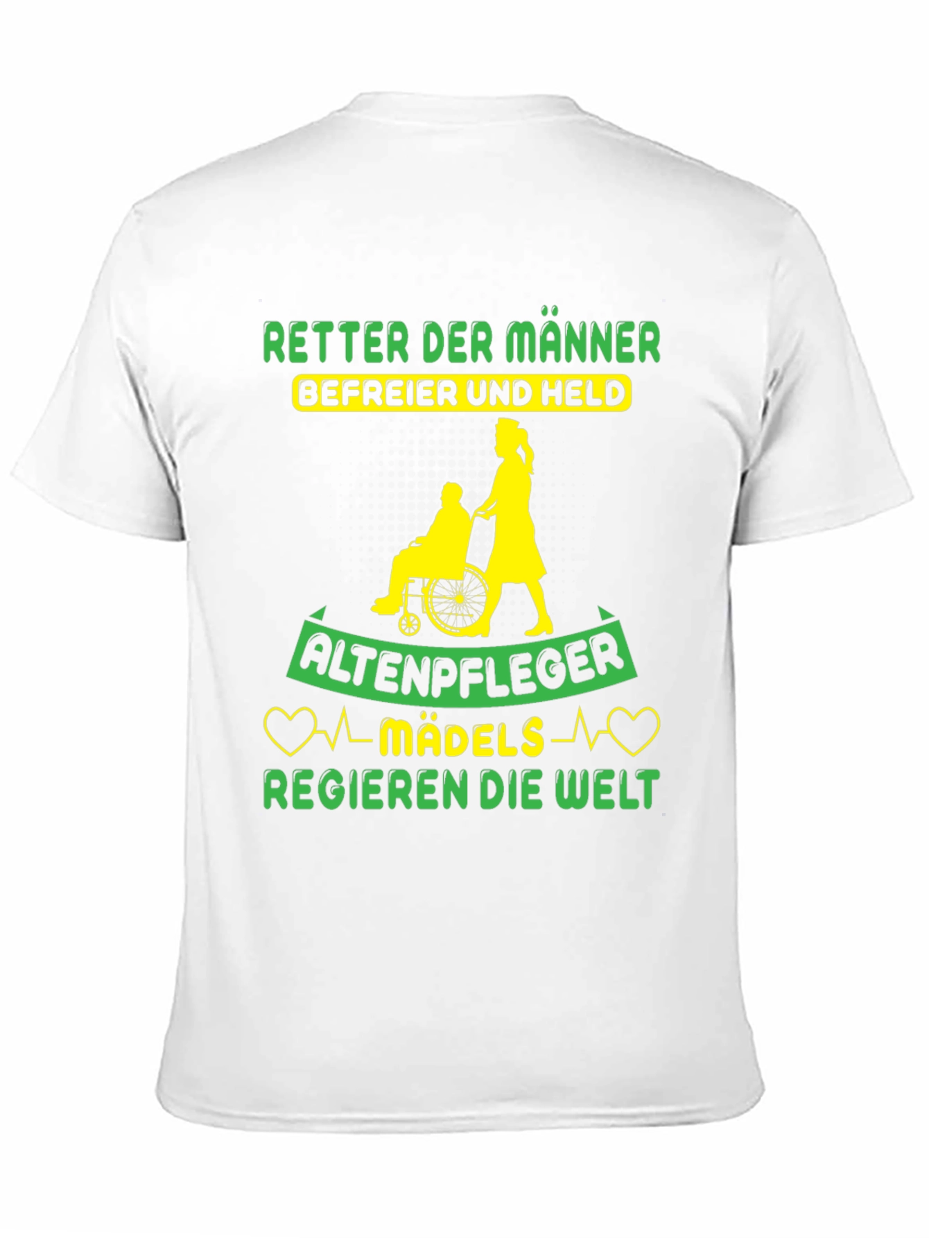 Altenpfleger Mädels Regieren T-Shirt