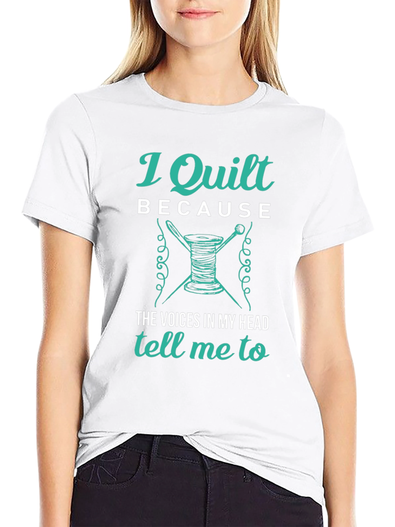 I Quilt Because T-Shirt - Quilting Apparel