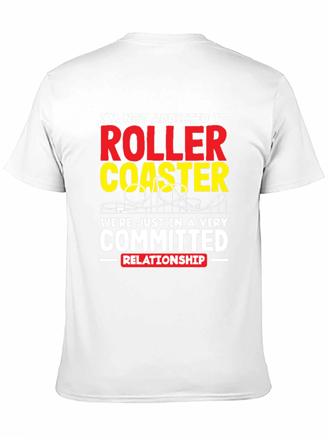 Roller Coaster Committed Relationship T-Shirt