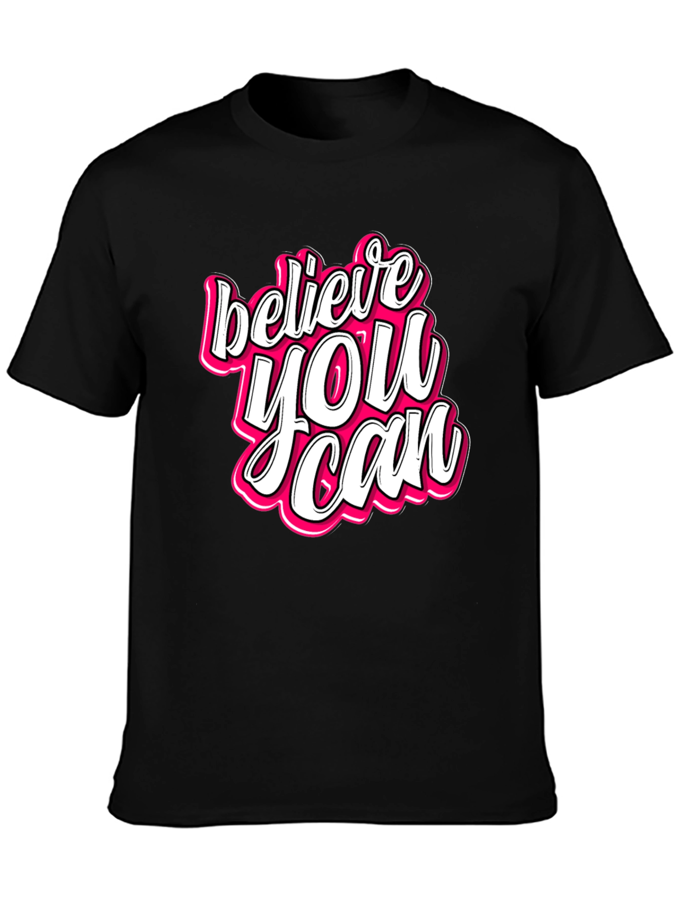 Believe You Can Graphic Tee - Motivational Black T-Shirt