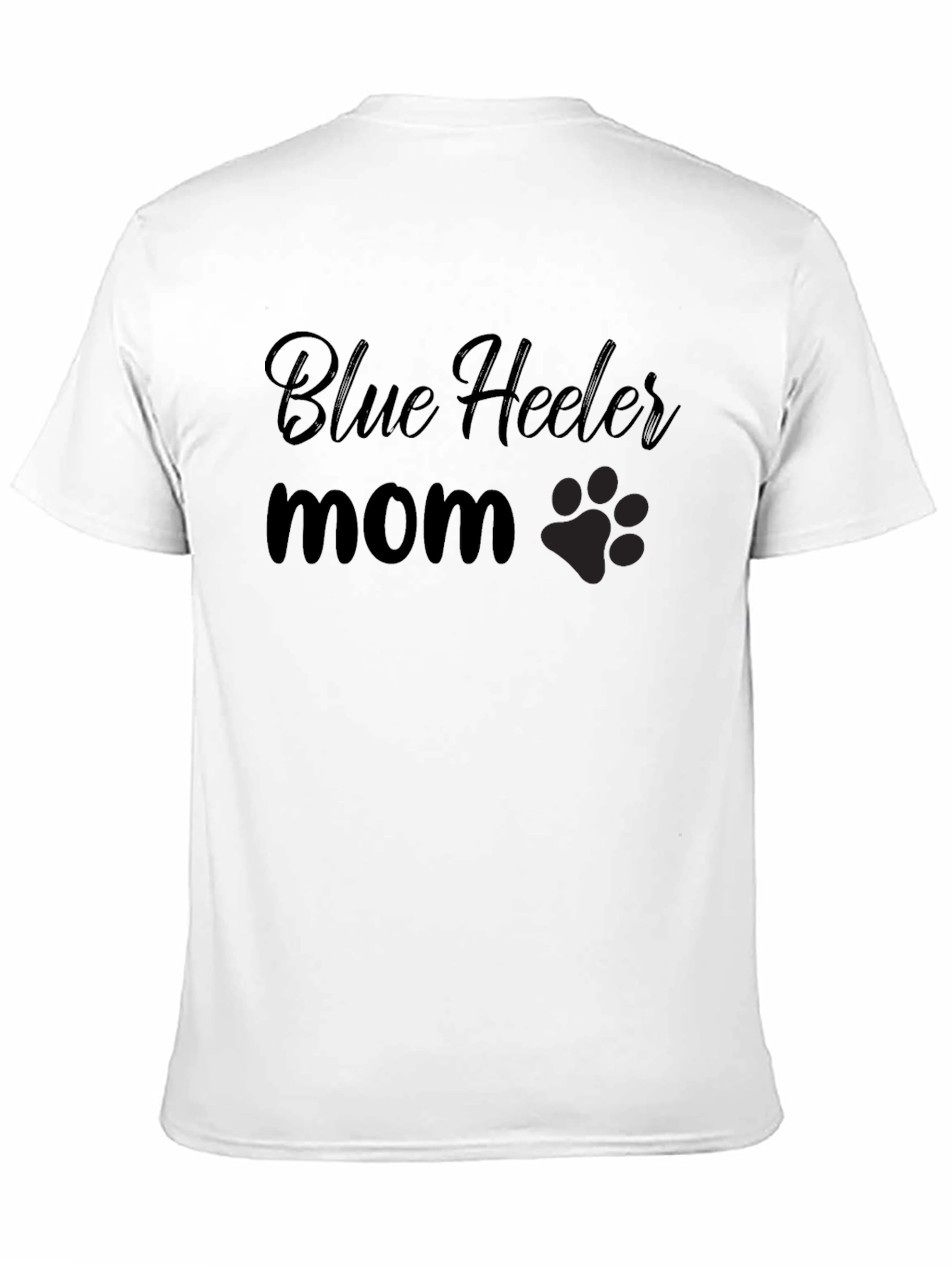 Blue Heeler Mom T-Shirt - Dog Lover Gift
