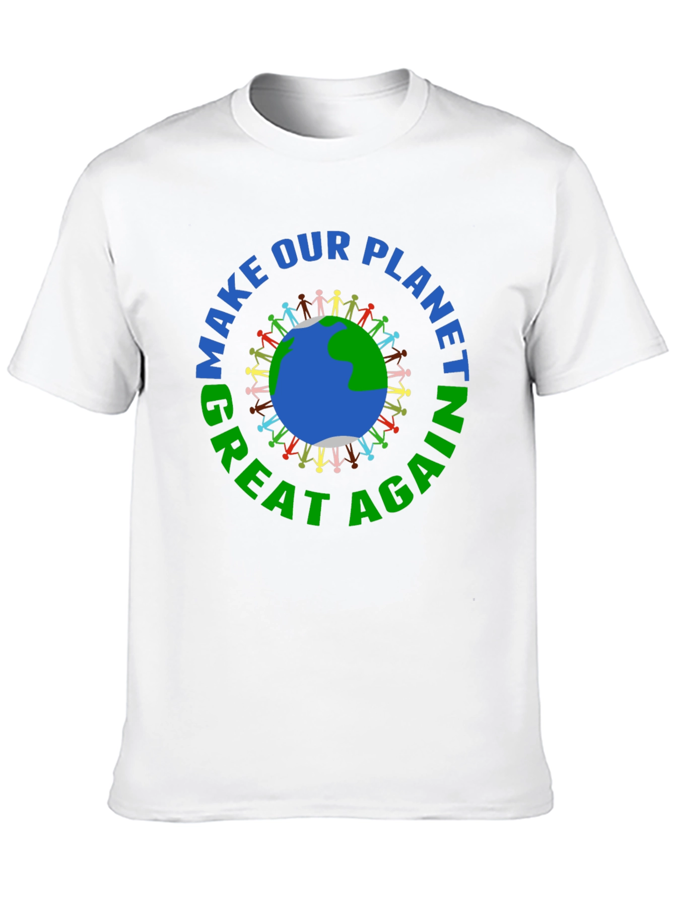 Make Our Planet Great Again T-Shirt - Earth Day