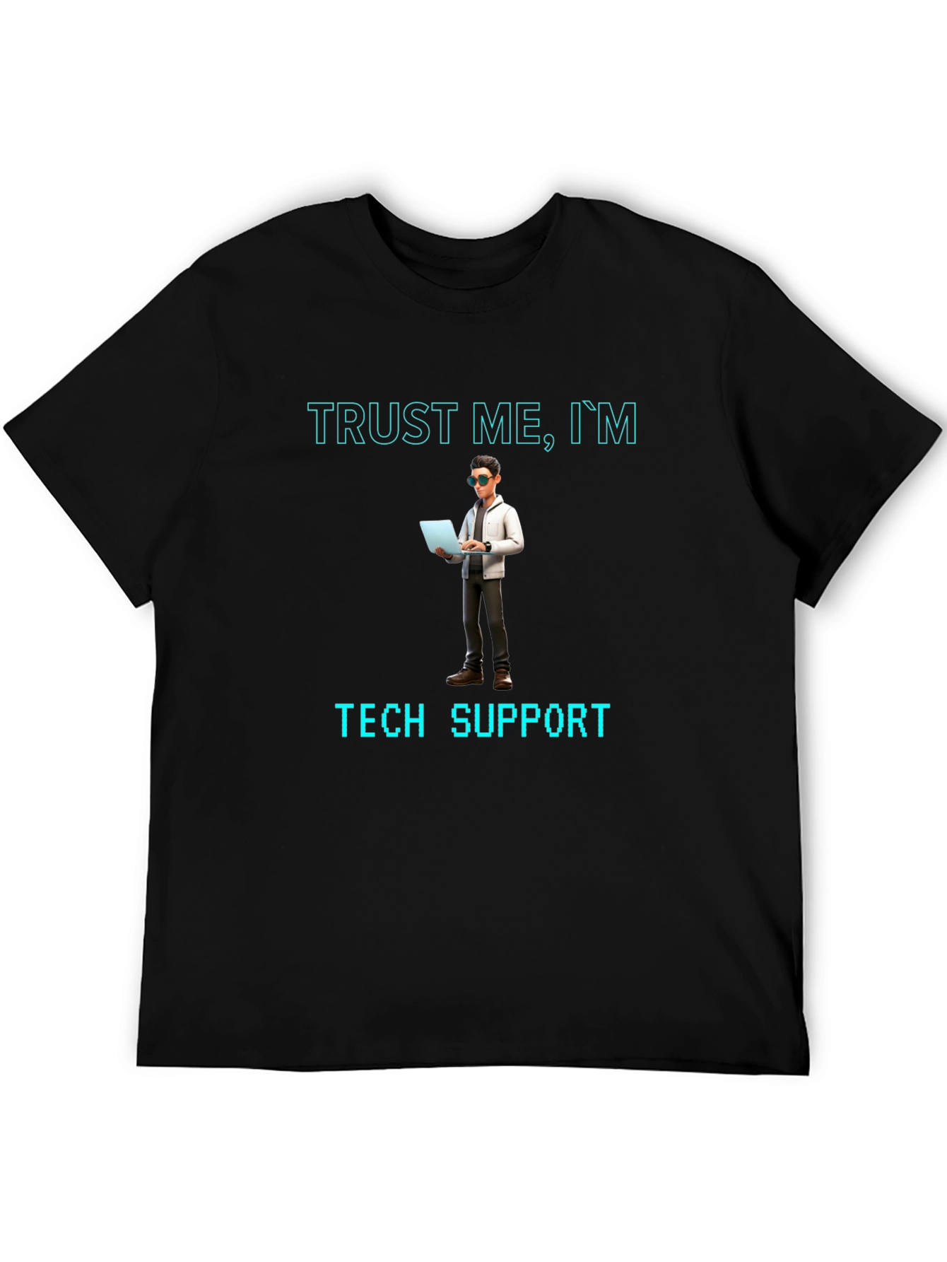 Trust Me Im Tech Support Black T-Shirt