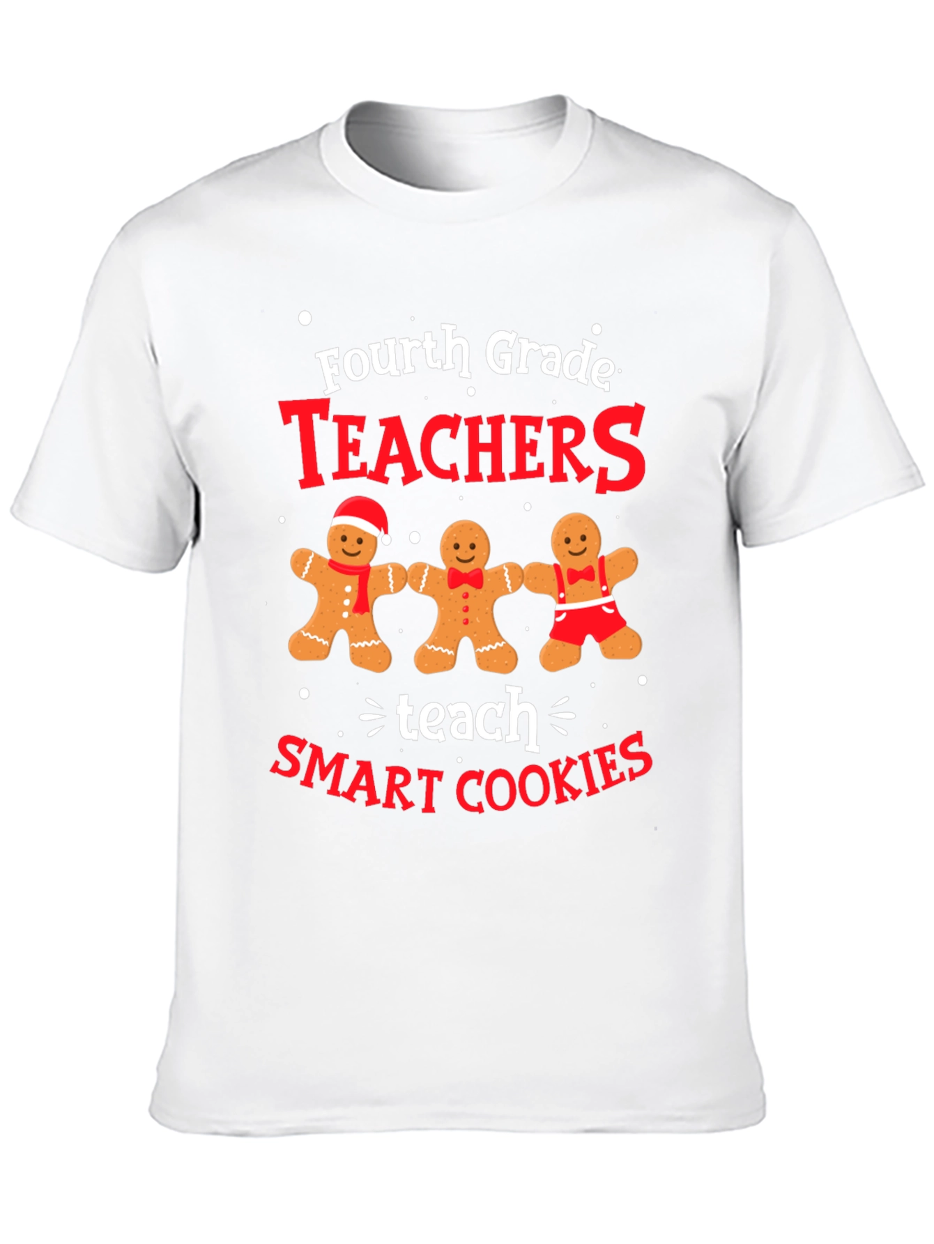 Fourth Grade Teachers Teach Smart Cookies T-Shirt