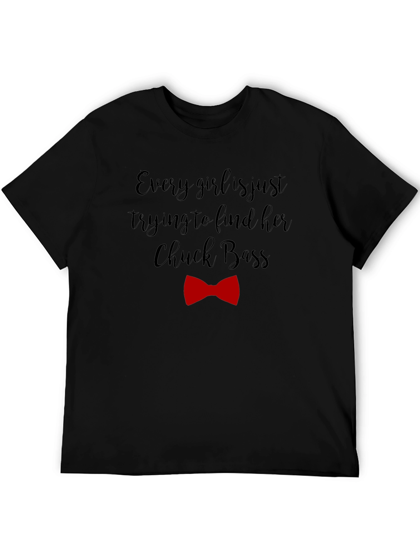 Every Girl Chuck Bass Graphic Tee