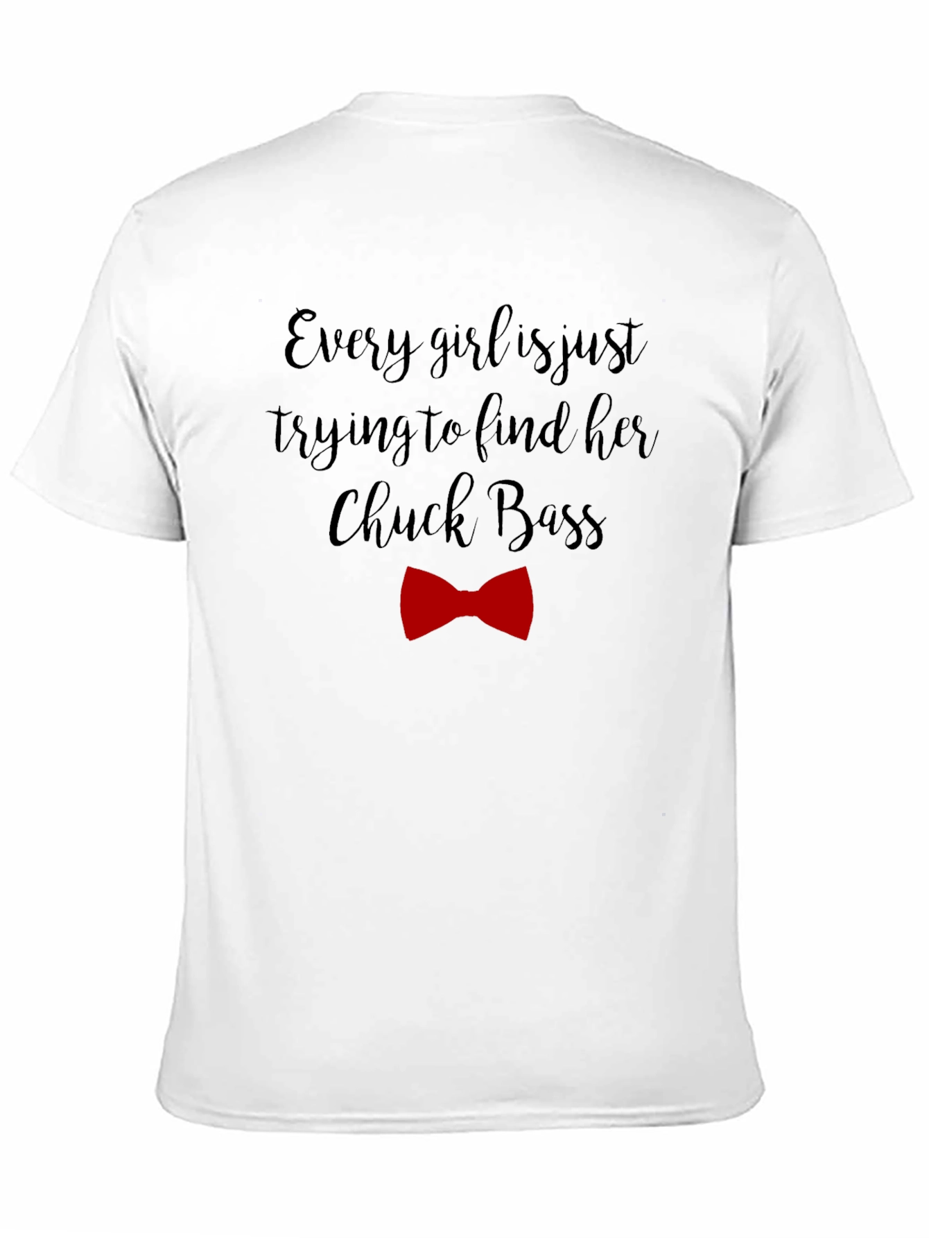 Every Girl Chuck Bass Graphic Tee