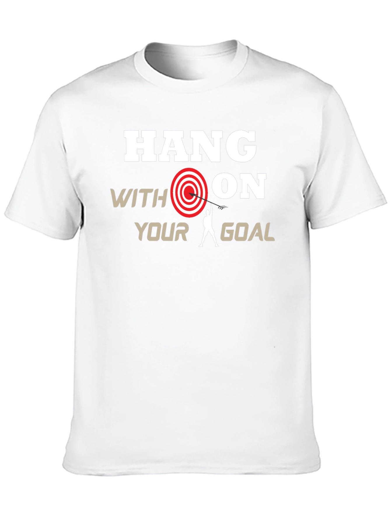 Hang On Your Goal T-Shirt | Motivational Graphic Tee