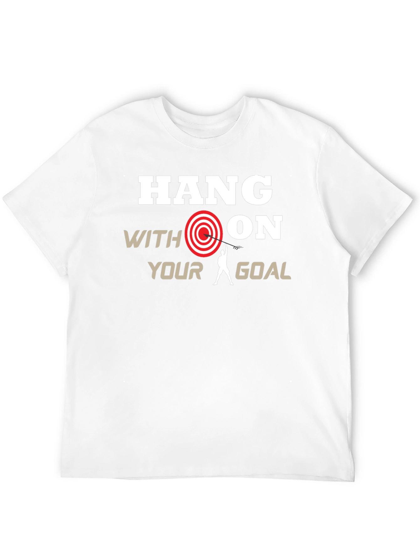 Hang On Your Goal T-Shirt | Motivational Graphic Tee