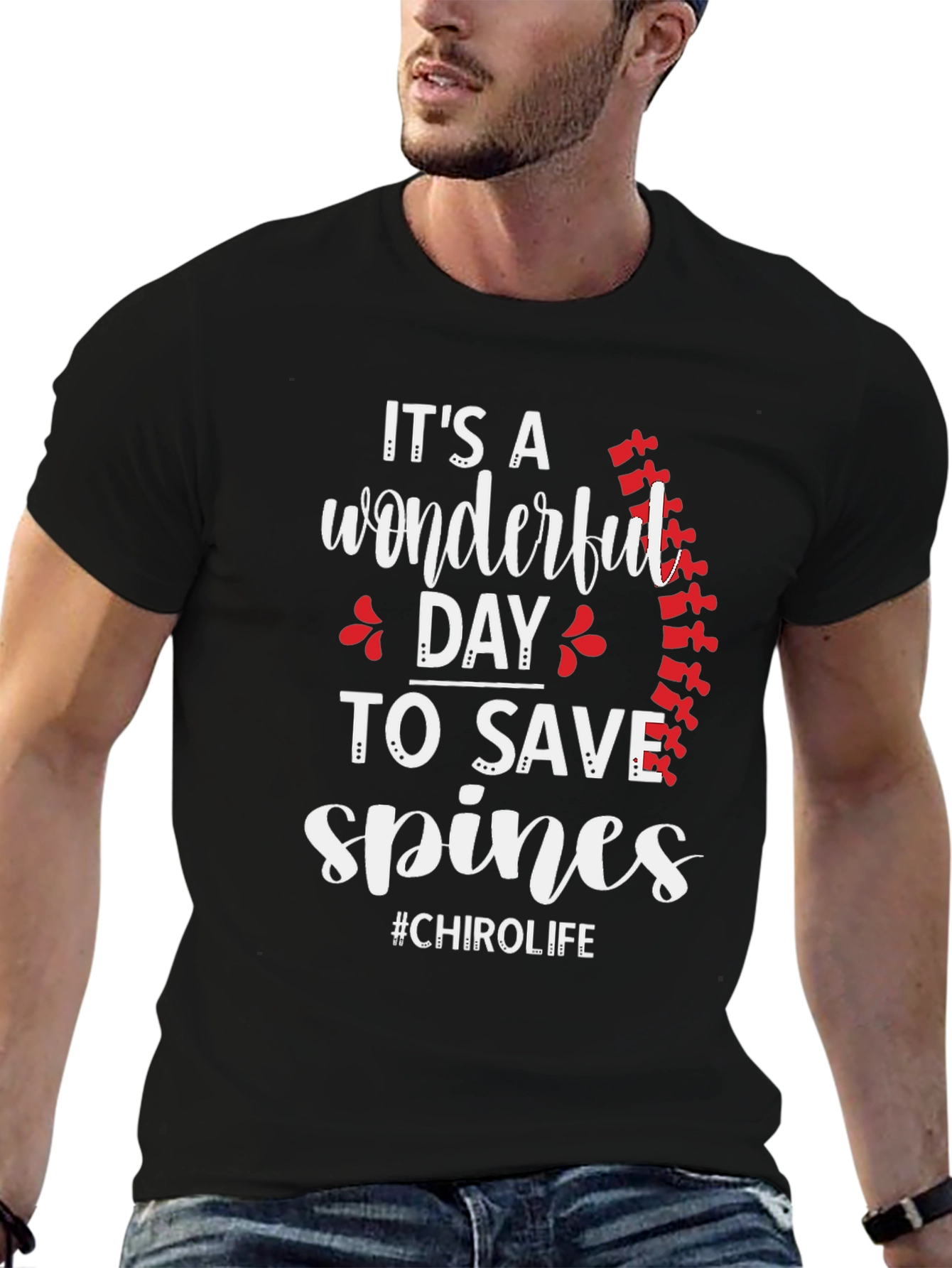 Chiropractor T-Shirt: Wonderful Day to Save Spines