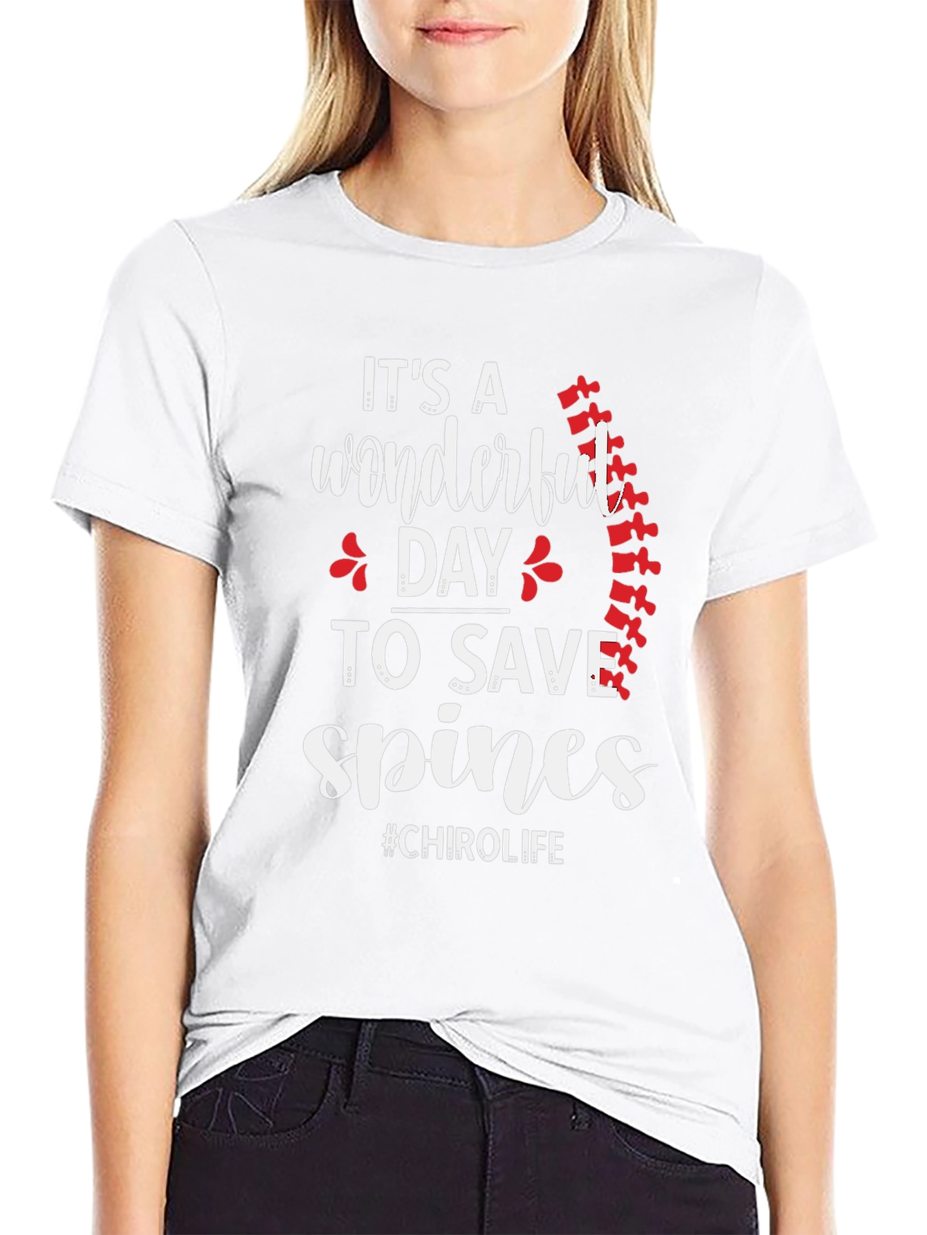 Chiropractor T-Shirt: Wonderful Day to Save Spines