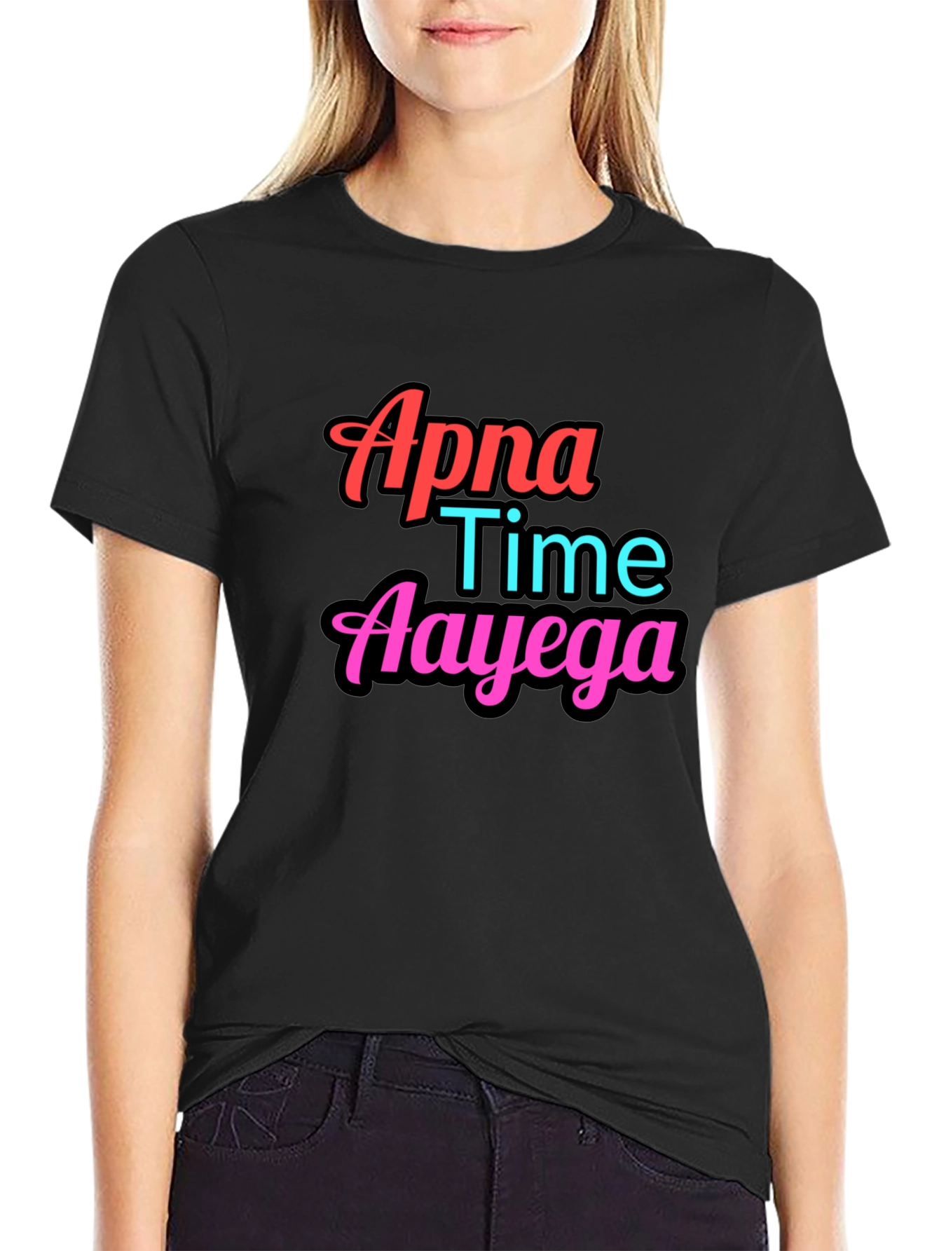 Apna Time Aayega Graphic Tee - Trendy Slogan T-Shirt