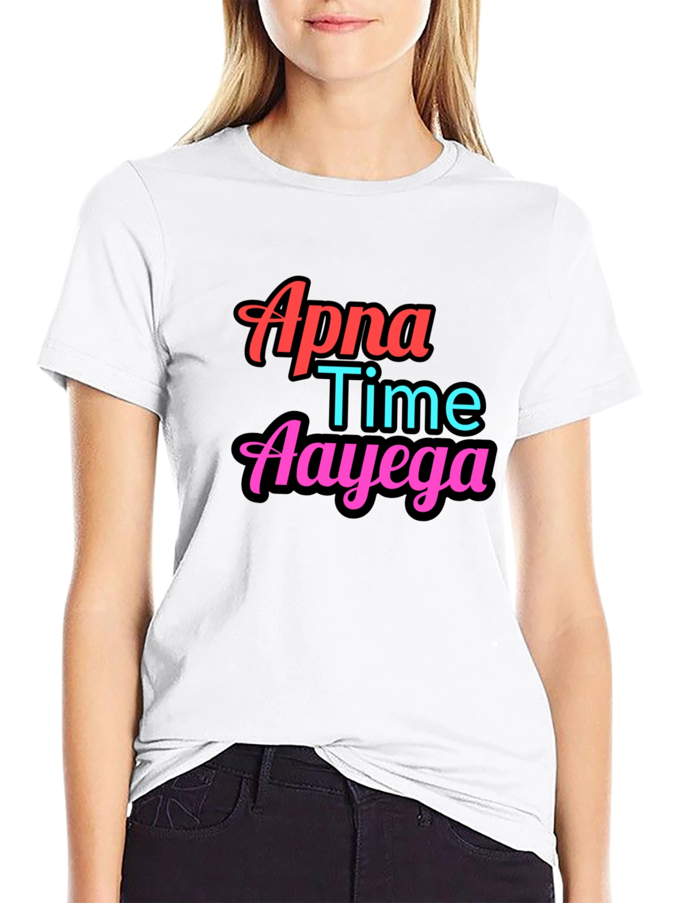 Apna Time Aayega Graphic Tee - Trendy Slogan T-Shirt