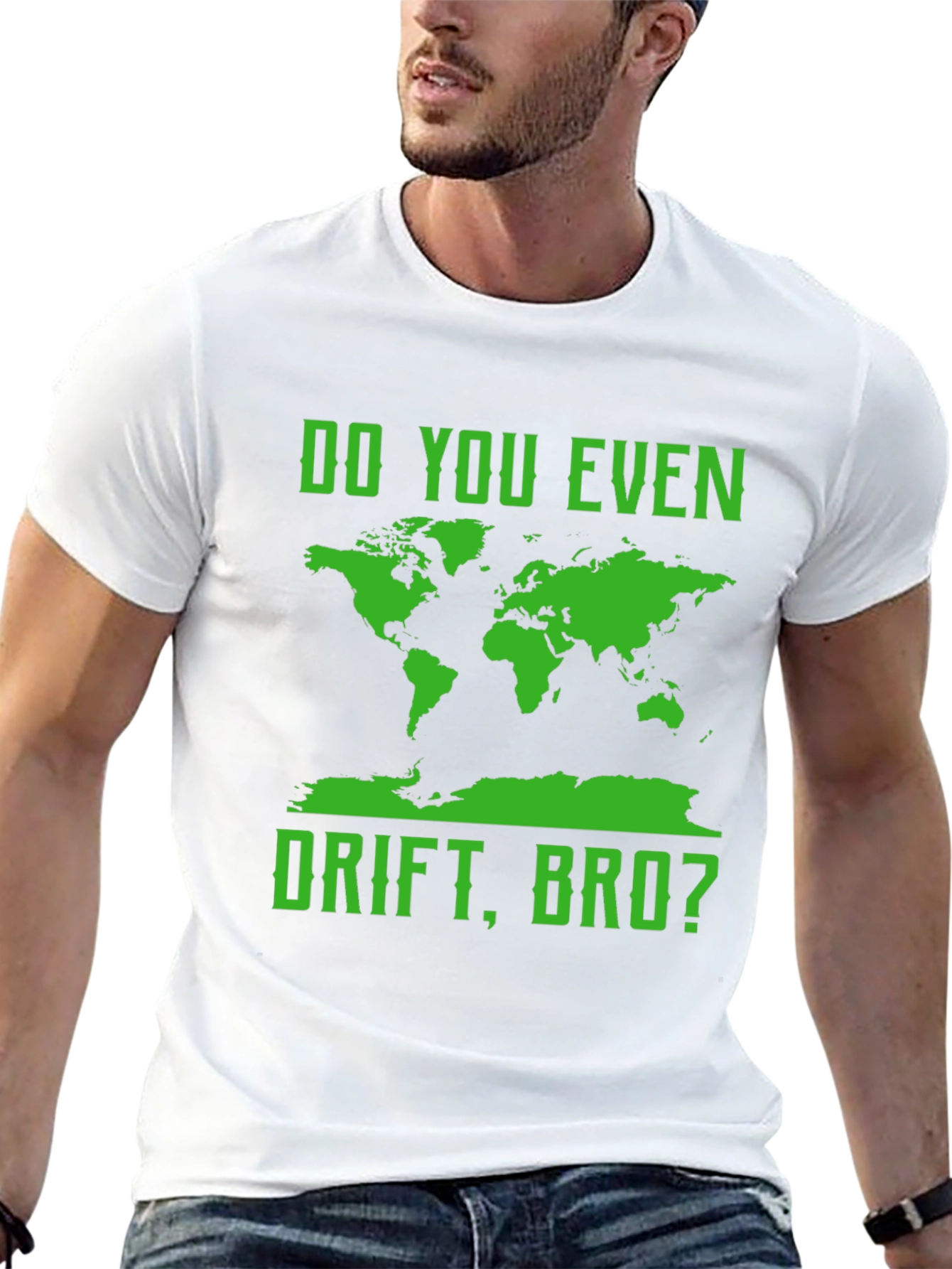 Do You Even Drift Bro? T-Shirt