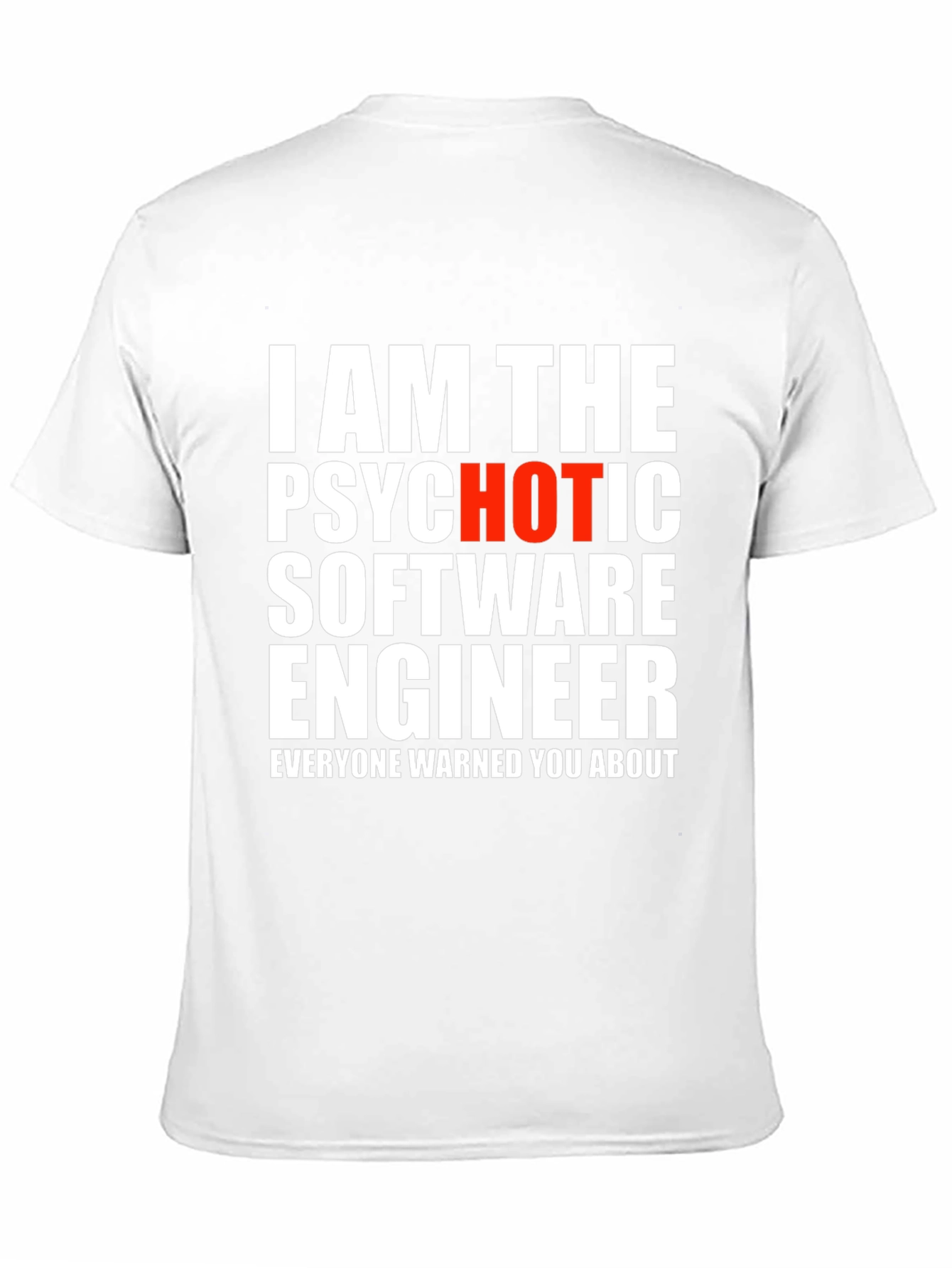 Psychotic Software Engineer T-Shirt