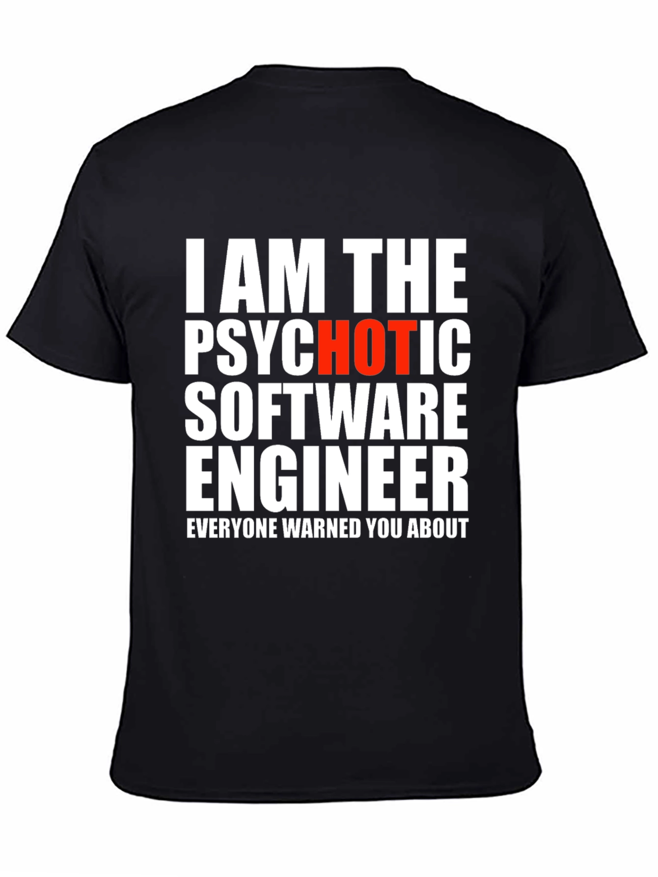 Psychotic Software Engineer T-Shirt