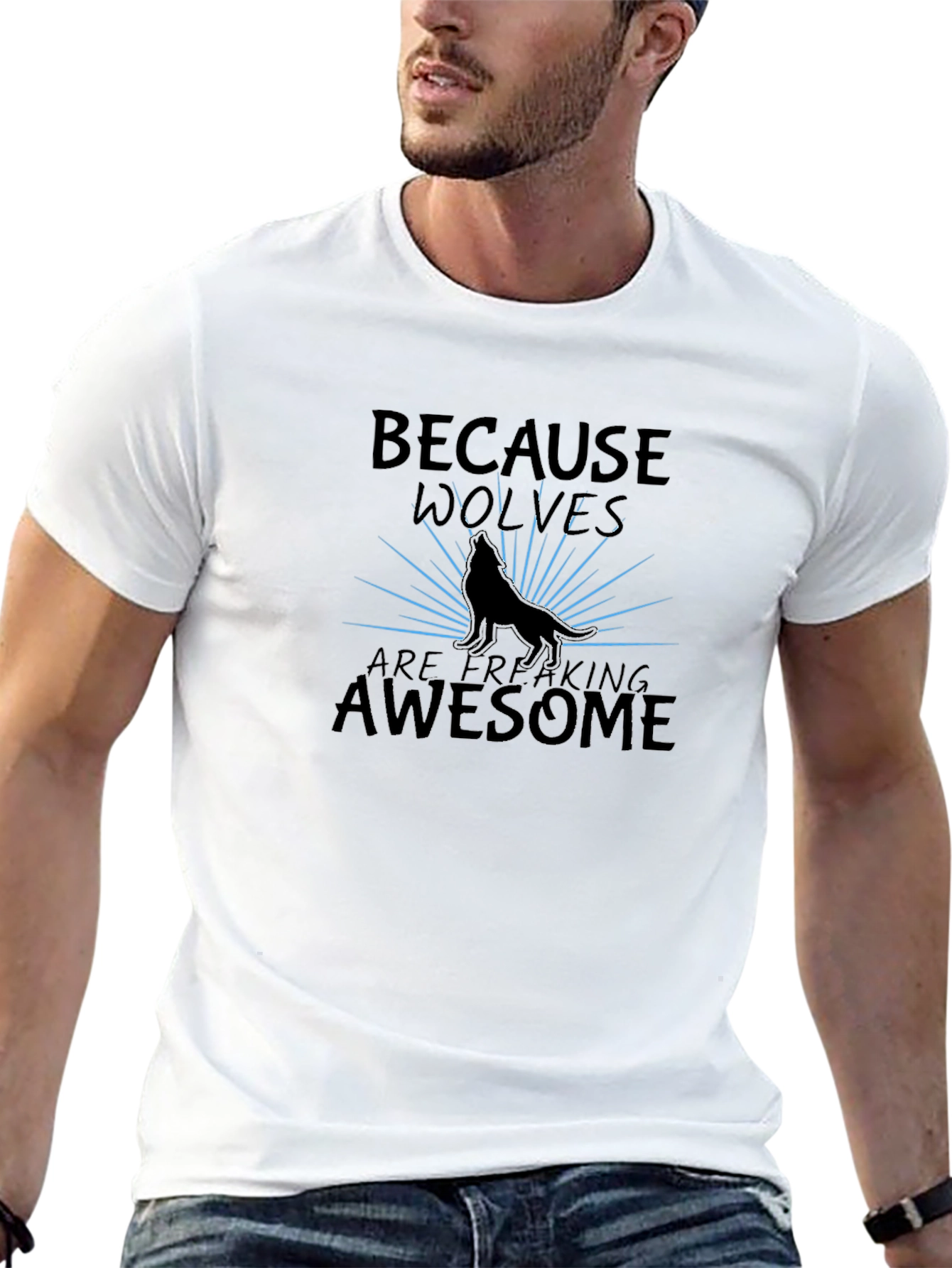 Because Wolves Are Freaking Awesome T-Shirt
