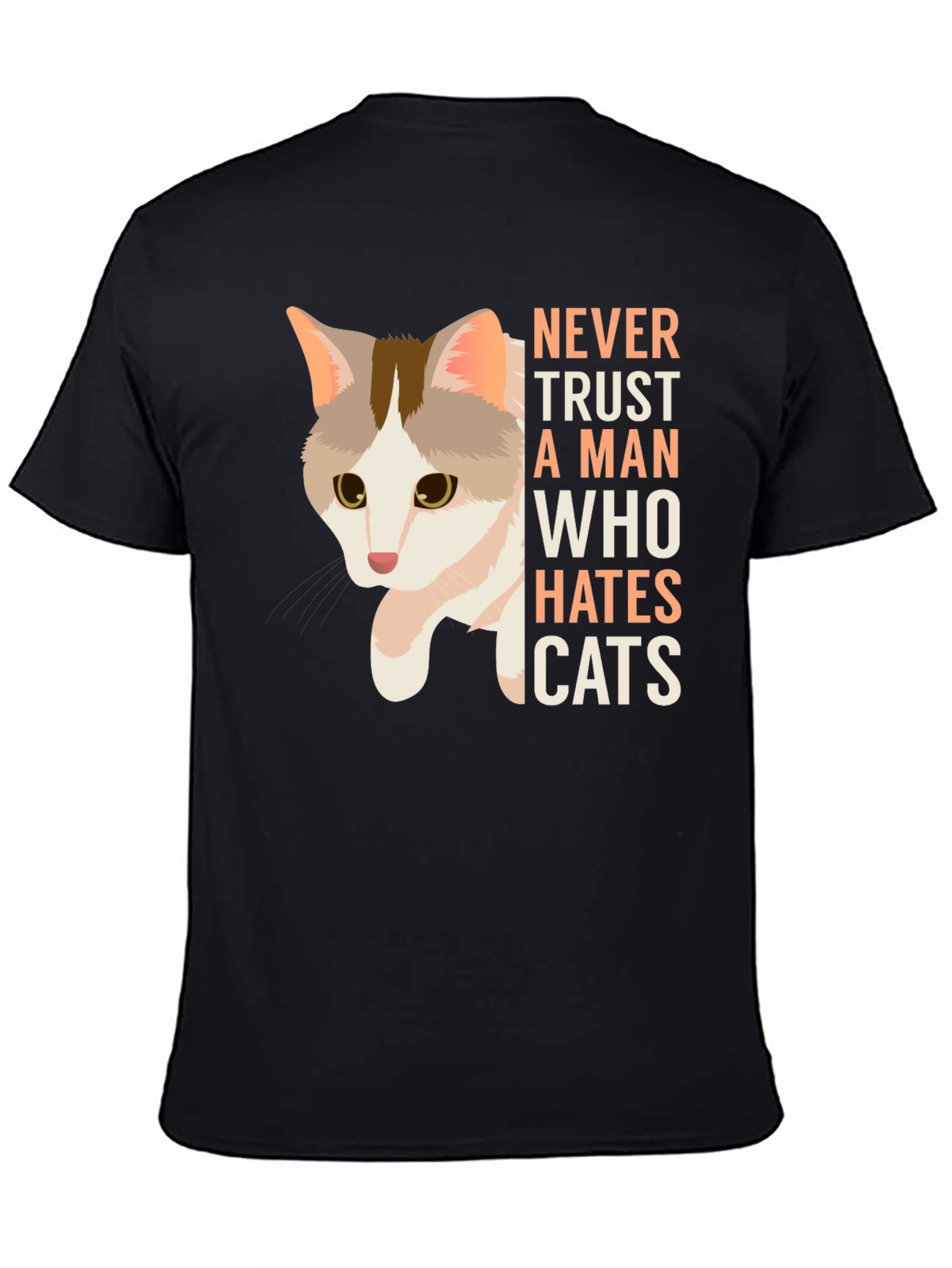 Never Trust Cat Haters Graphic T-Shirt