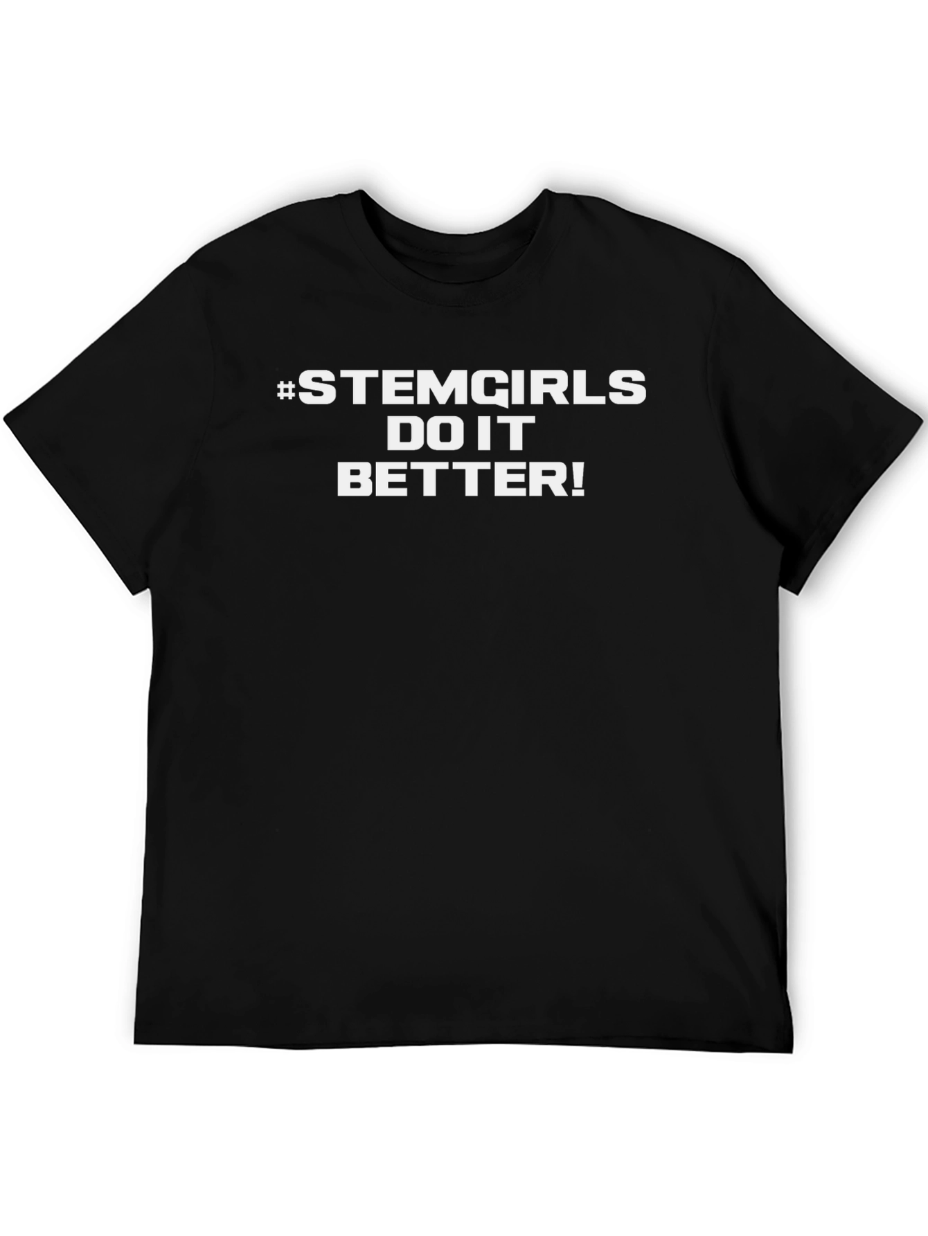 STEM Girls Do It Better T-Shirt