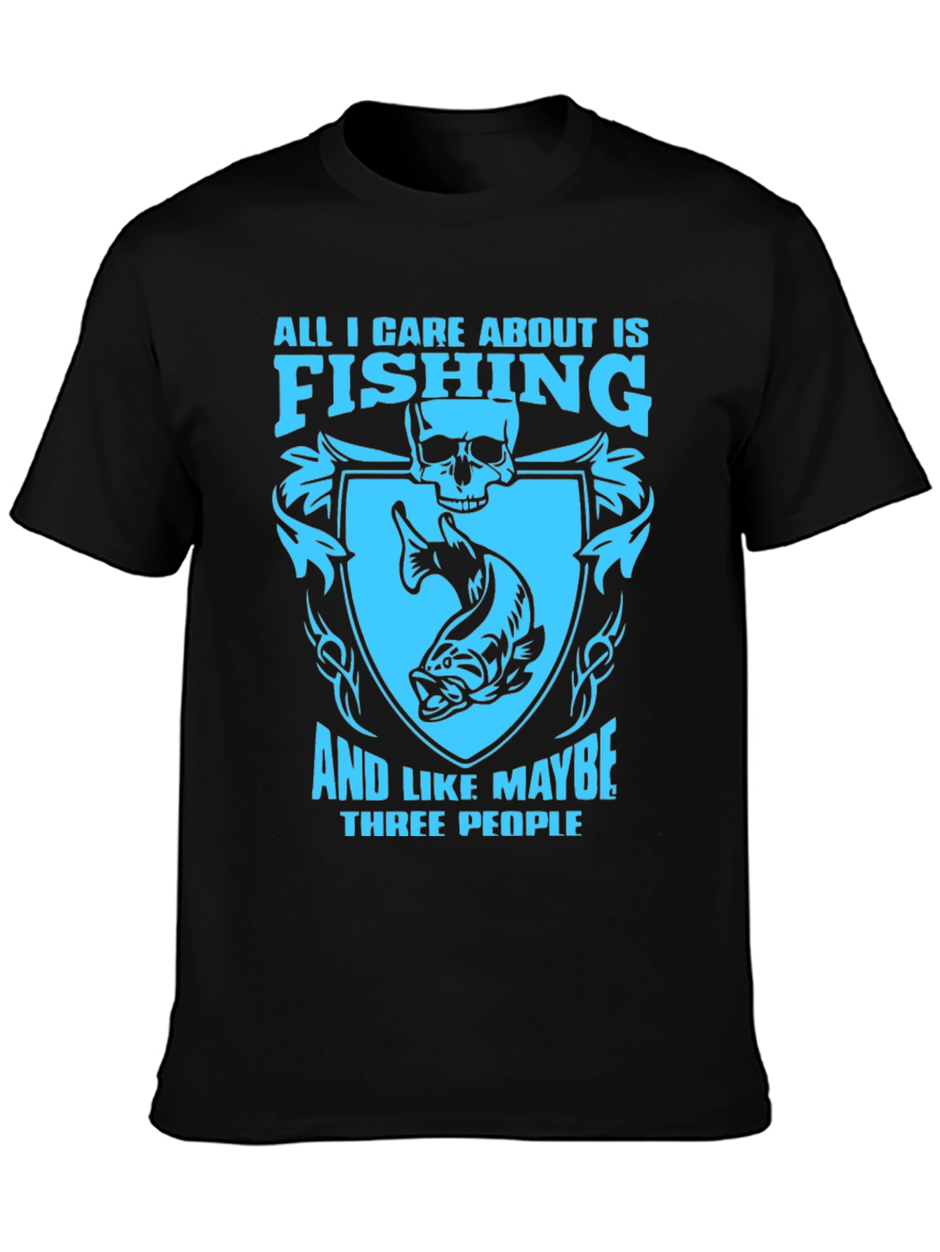 Fishing Lovers T-Shirt: All I Care About Is Fishing