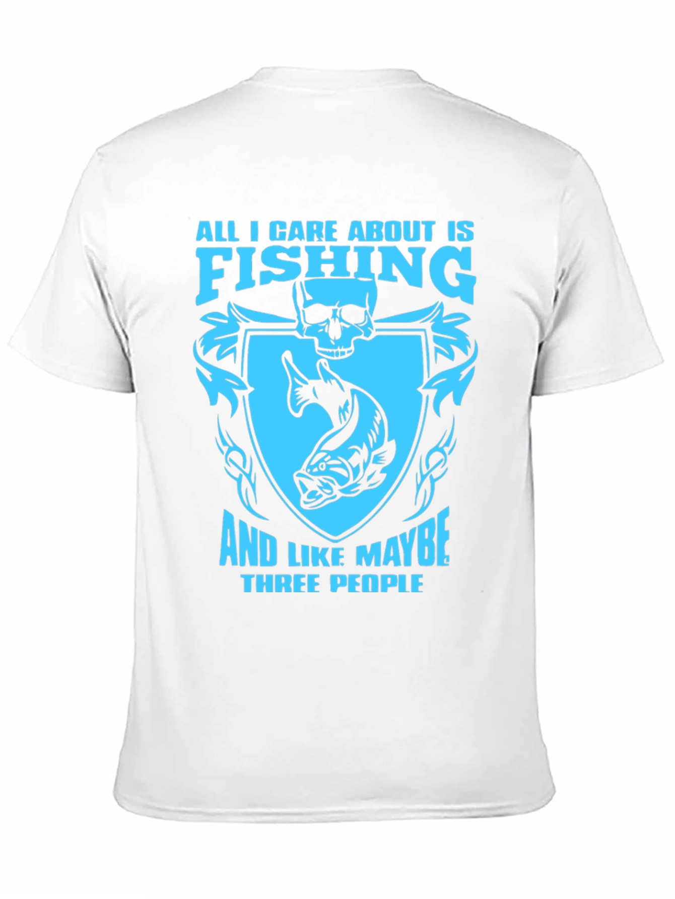 Fishing Lovers T-Shirt: All I Care About Is Fishing