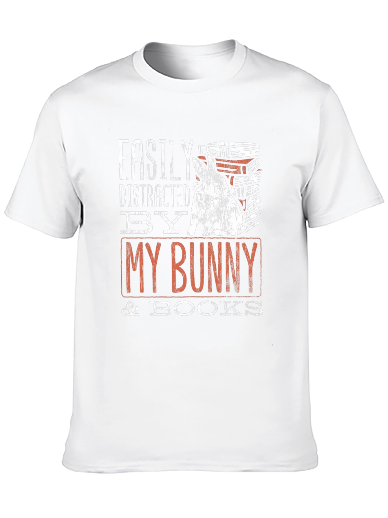 Easily Distracted by My Bunny & Books T-Shirt
