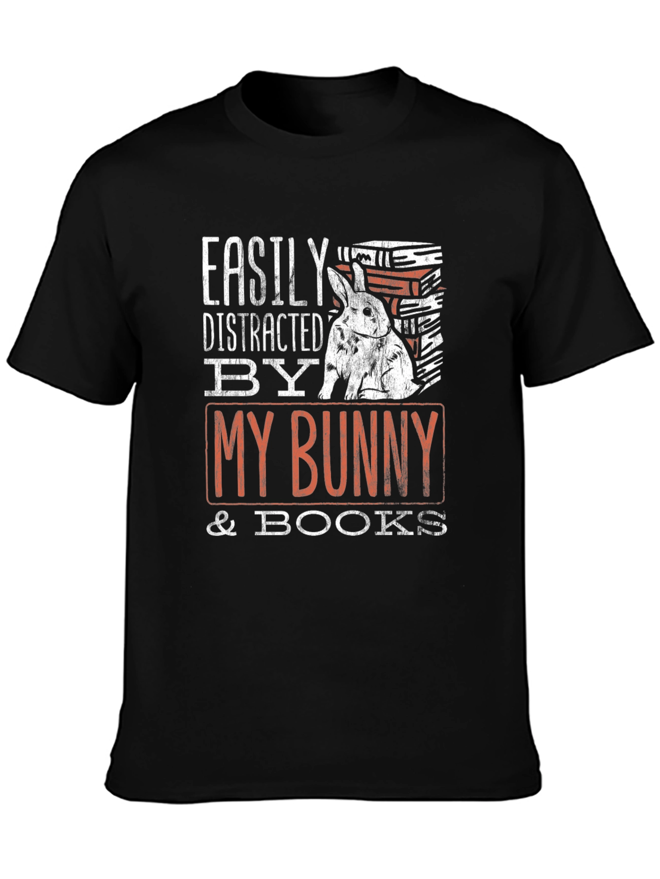 Easily Distracted by My Bunny & Books T-Shirt