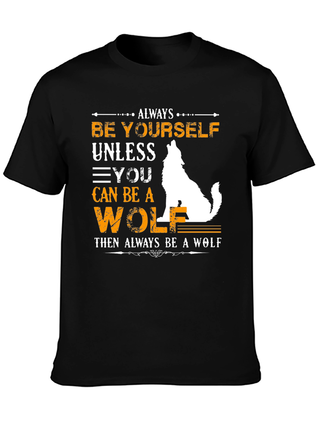 Always Be Yourself Wolf Graphic Tee
