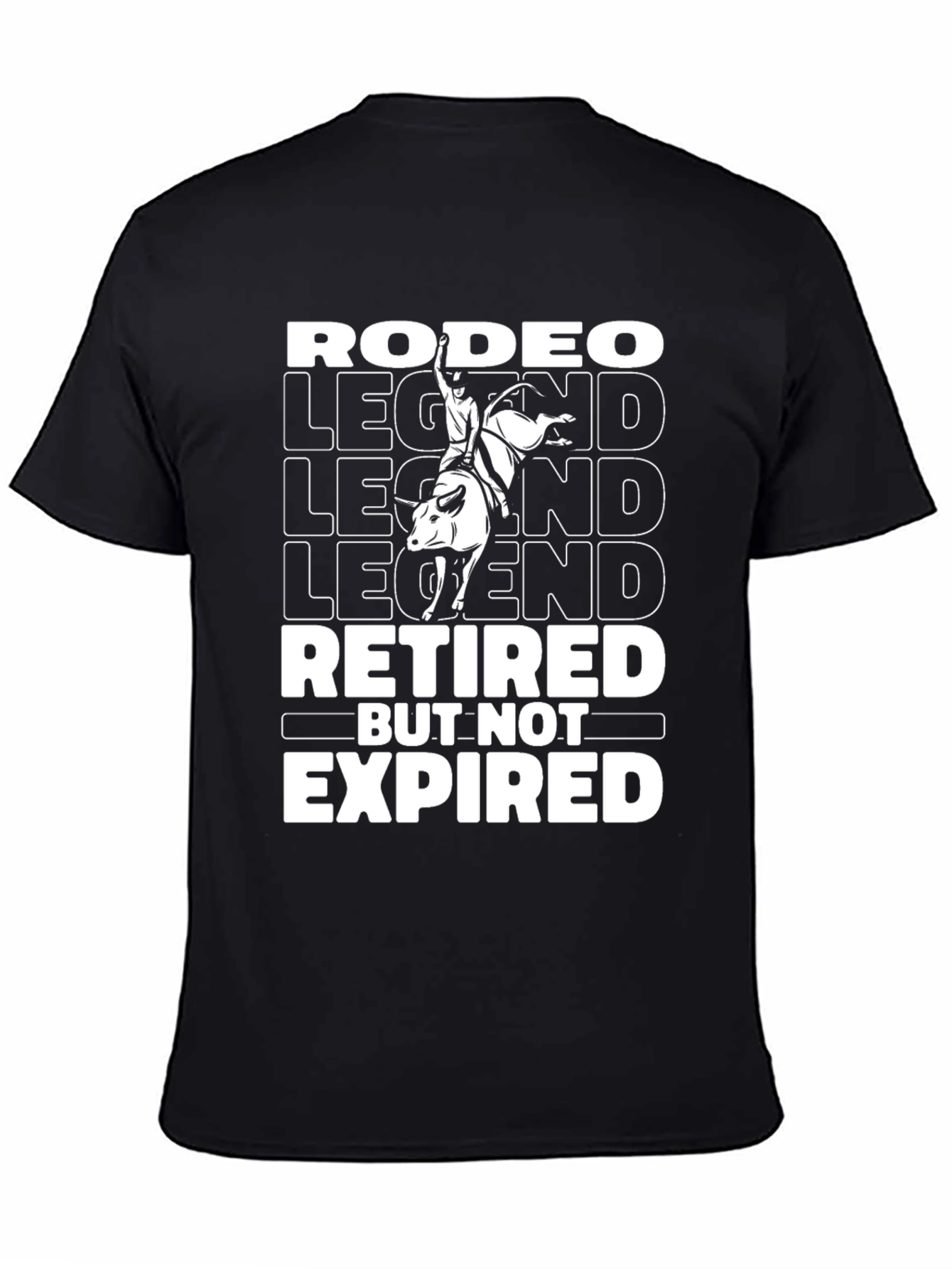 Rodeo Legend Retired But Not Expired Black Graphic T-Shirt