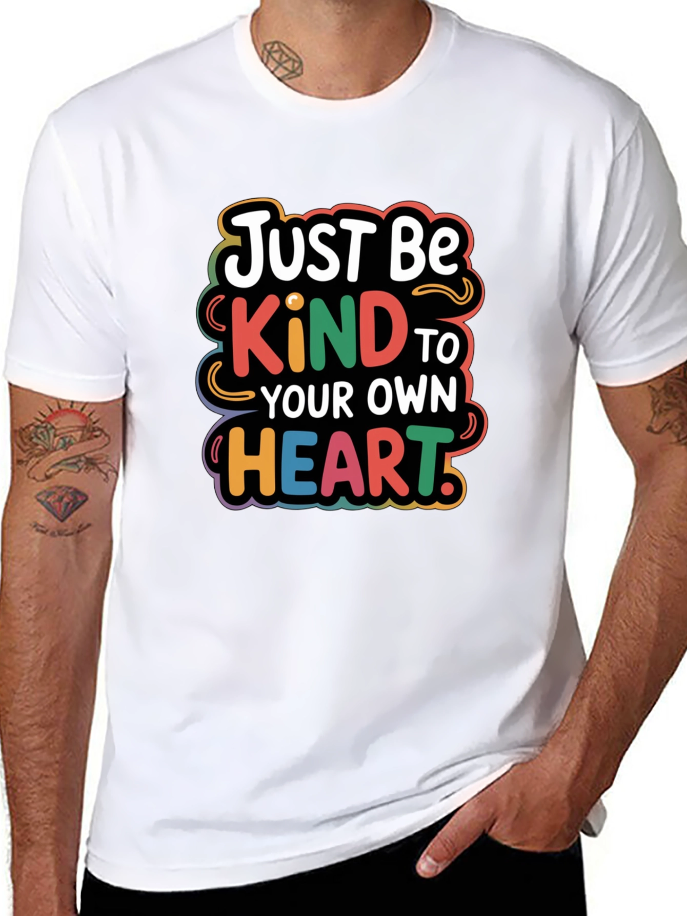 Just Be Kind To Your Own Heart T-Shirt