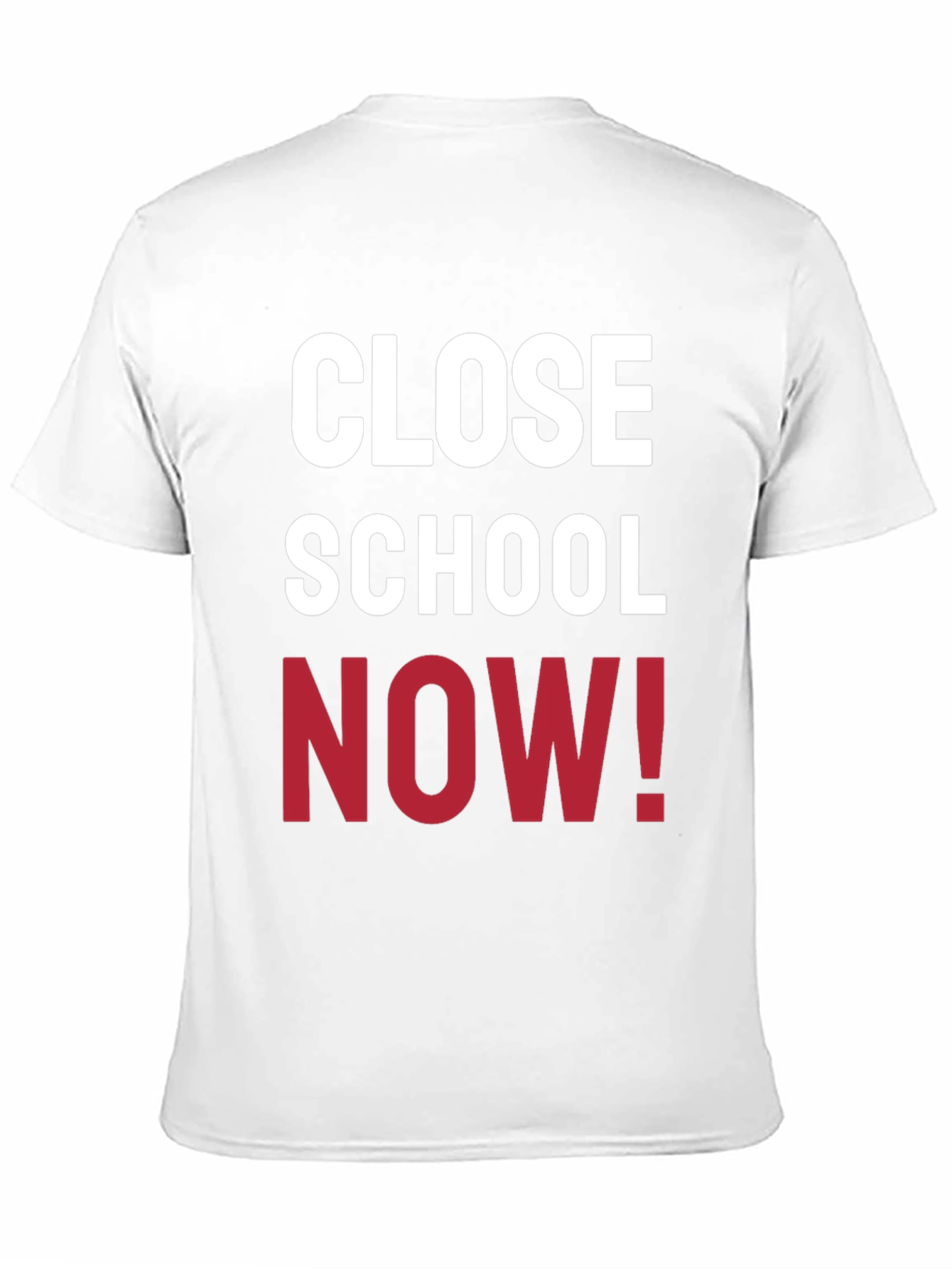 Close School Now! Graphic T-Shirt