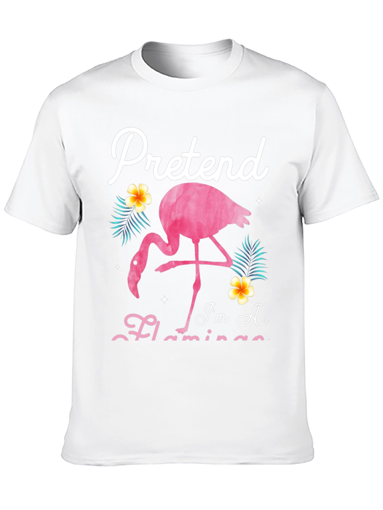 Pretend Im A Flamingo Graphic Tee