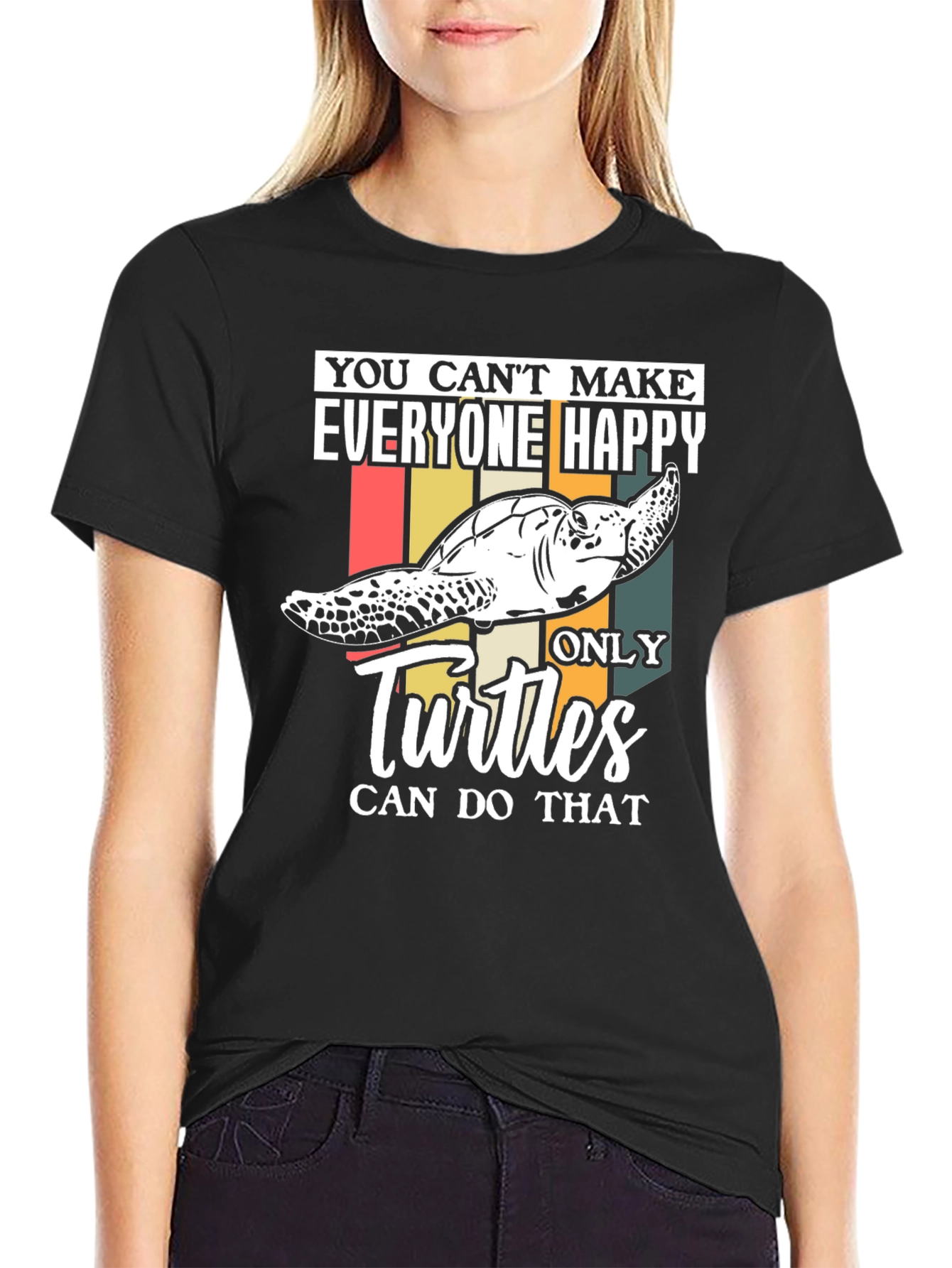 Funny Turtle T-Shirt - You Cant Make Everyone Happy!