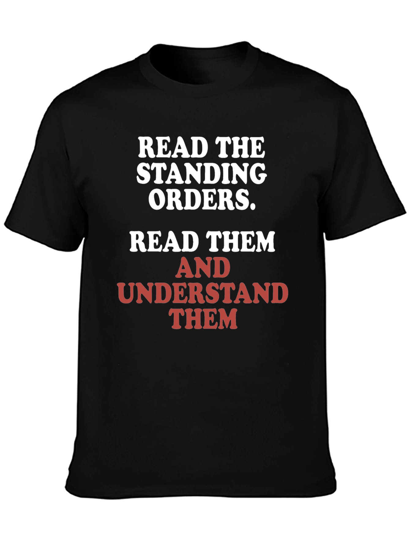 Read the Standing Orders Graphic Tee