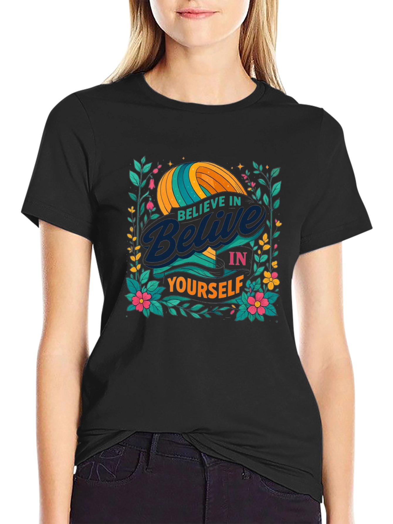 Believe In Yourself Graphic T-Shirt