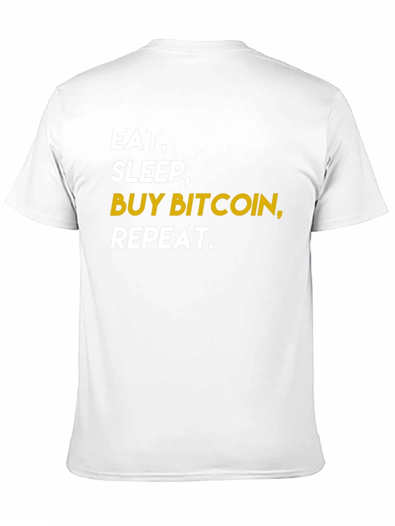 Eat Sleep Buy Bitcoin T-Shirt