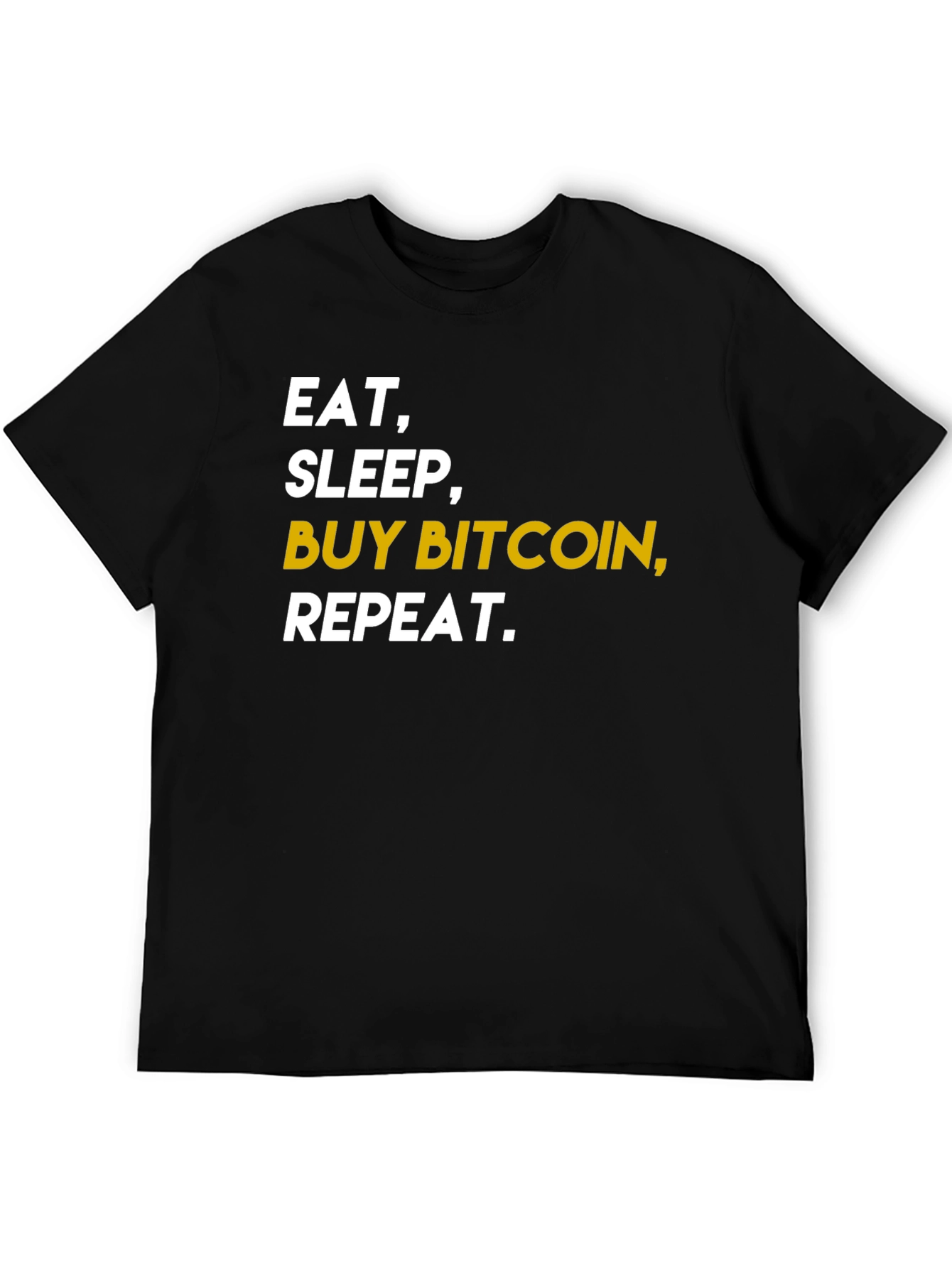 Eat Sleep Buy Bitcoin T-Shirt