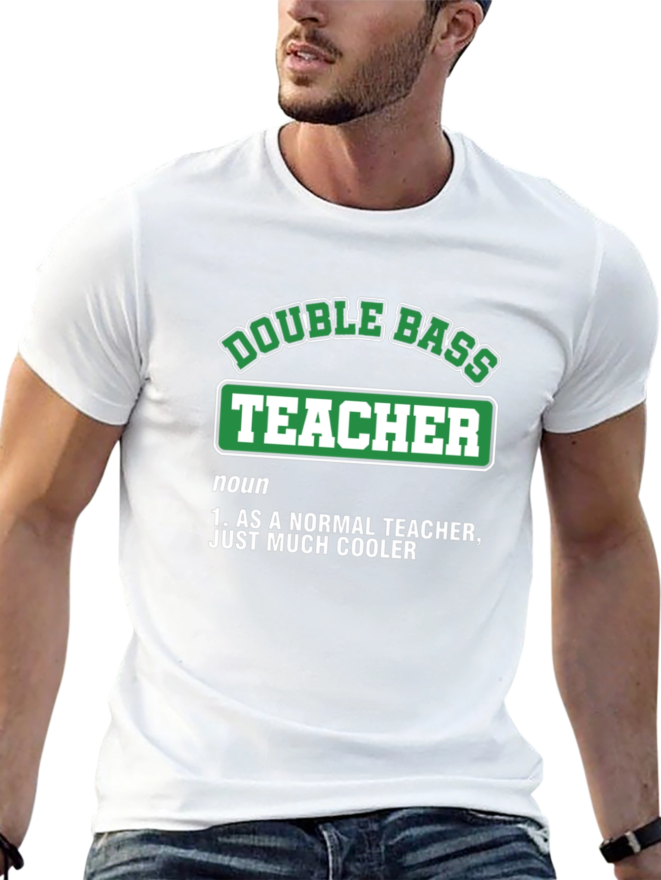 Double Bass Teacher T-Shirt - Cool Definition Tee