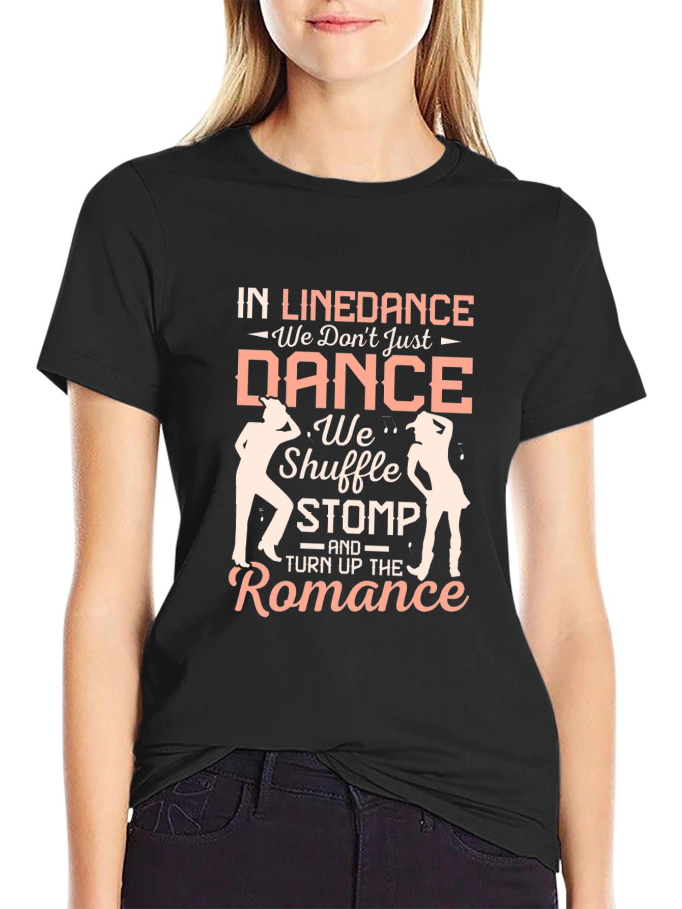 Line Dance T-Shirt - Shuffle Stomp and Romance