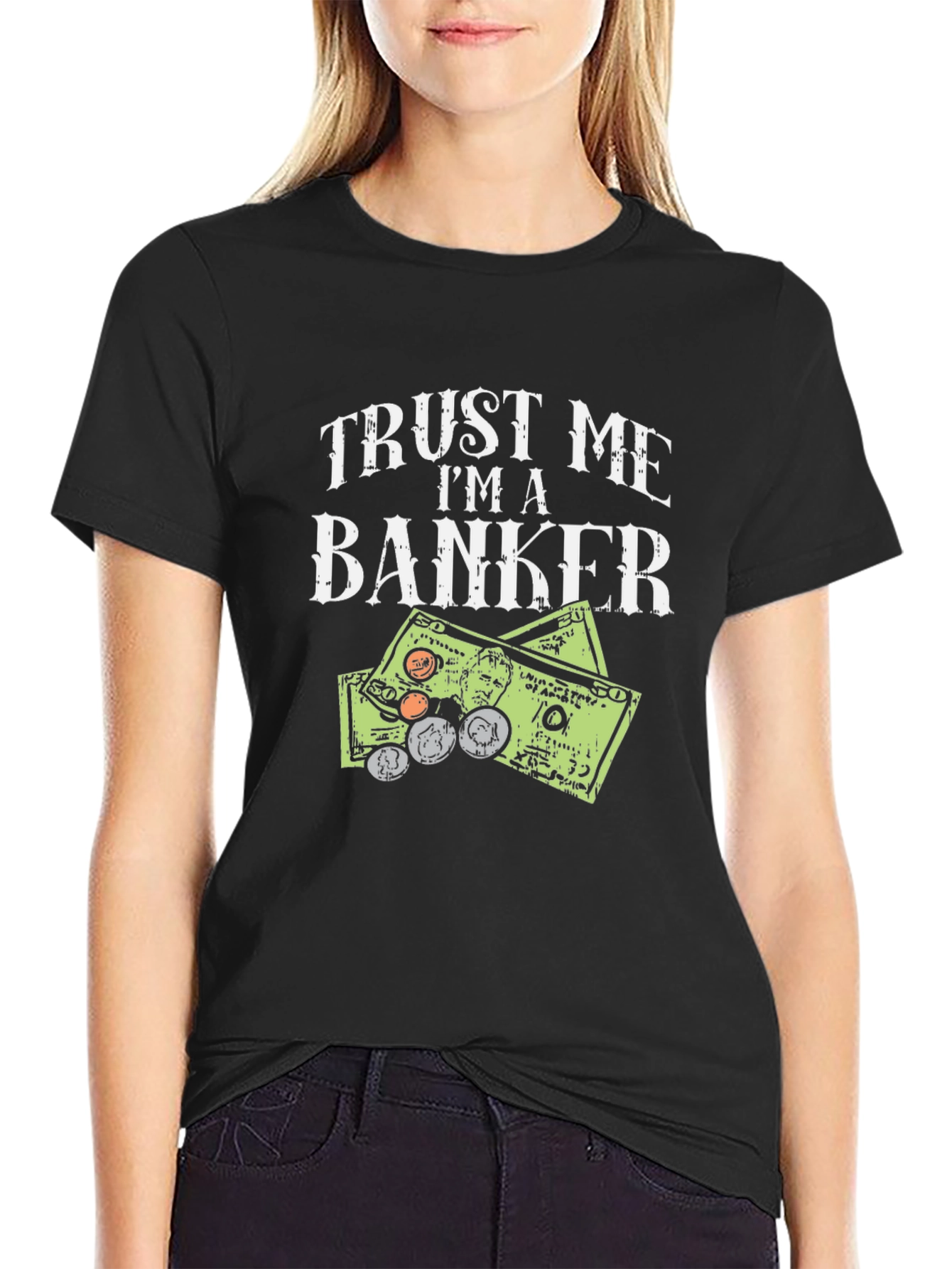 Trust Me Im A Banker T-Shirt Funny Money Design