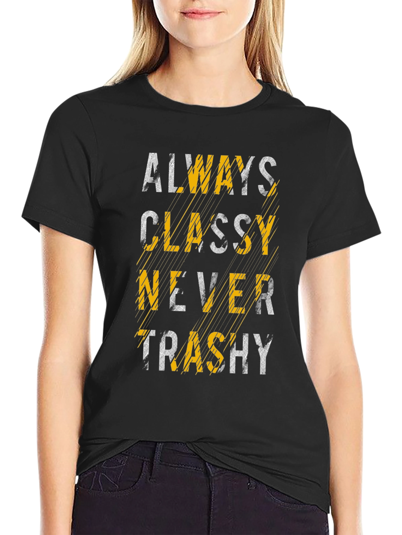 Always Classy T-Shirt