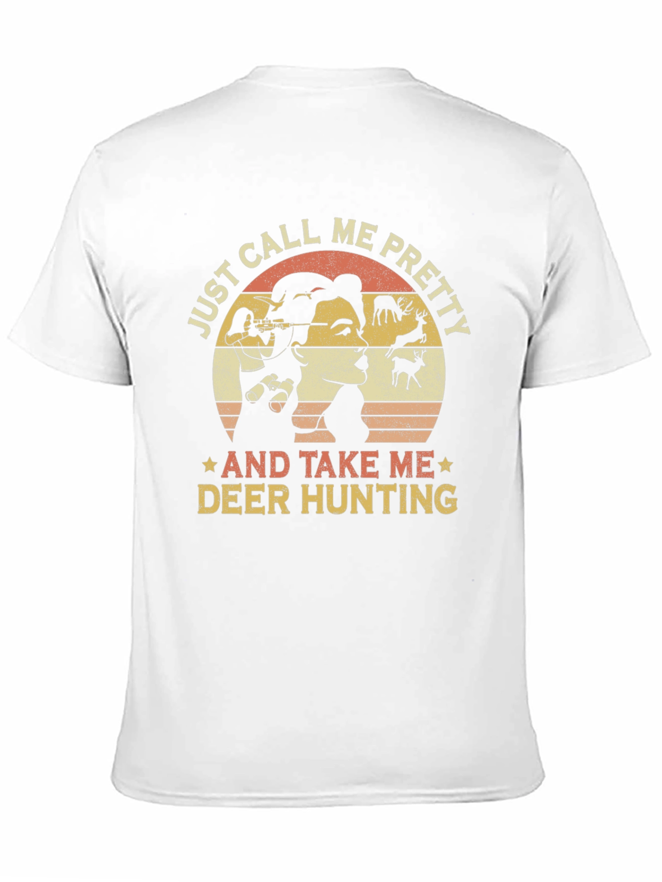Just Call Me Pretty Deer Hunting Graphic Tee