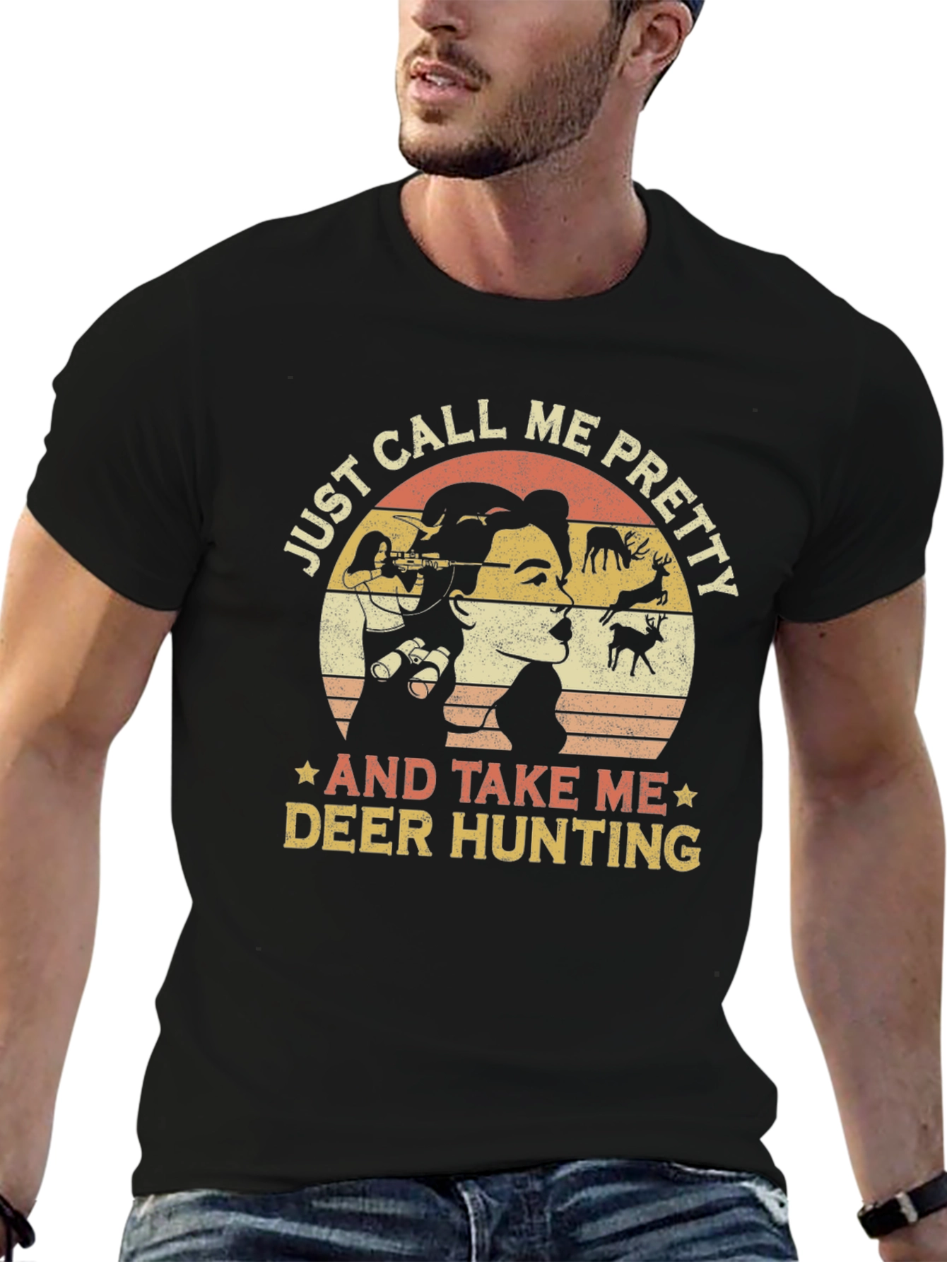 Just Call Me Pretty Deer Hunting Graphic Tee