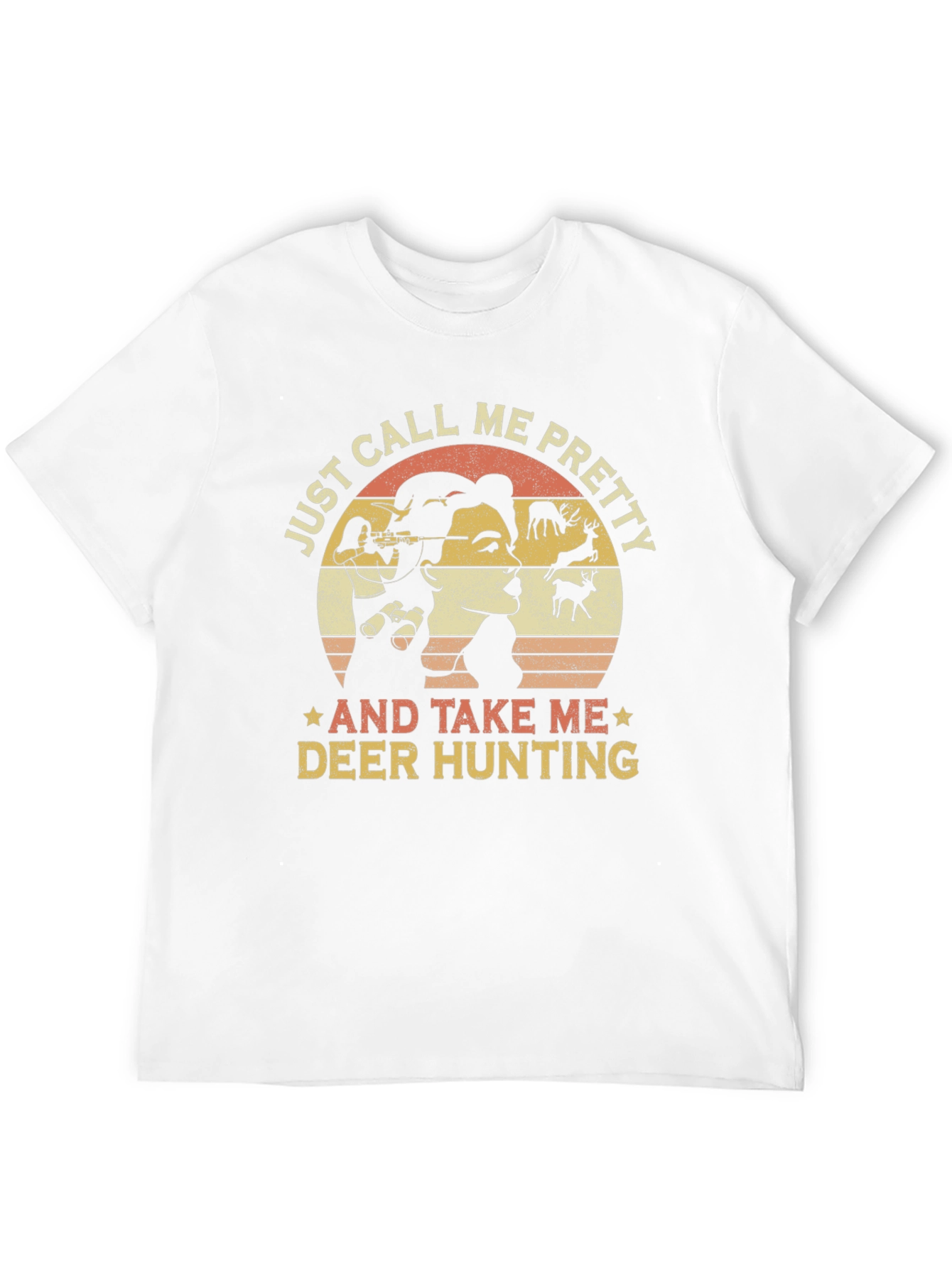 Just Call Me Pretty Deer Hunting Graphic Tee