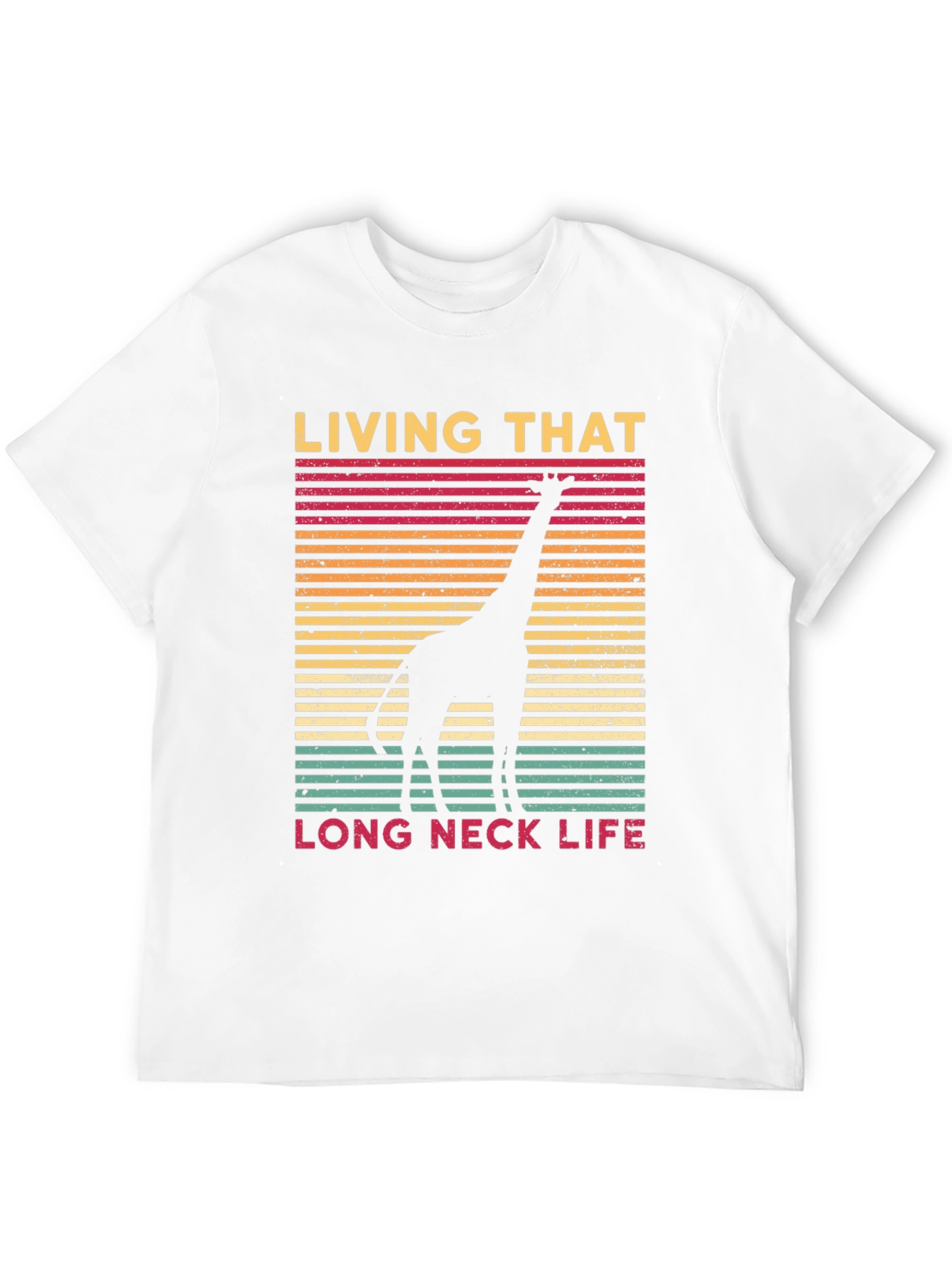 Living That Long Neck Life Giraffe Tee
