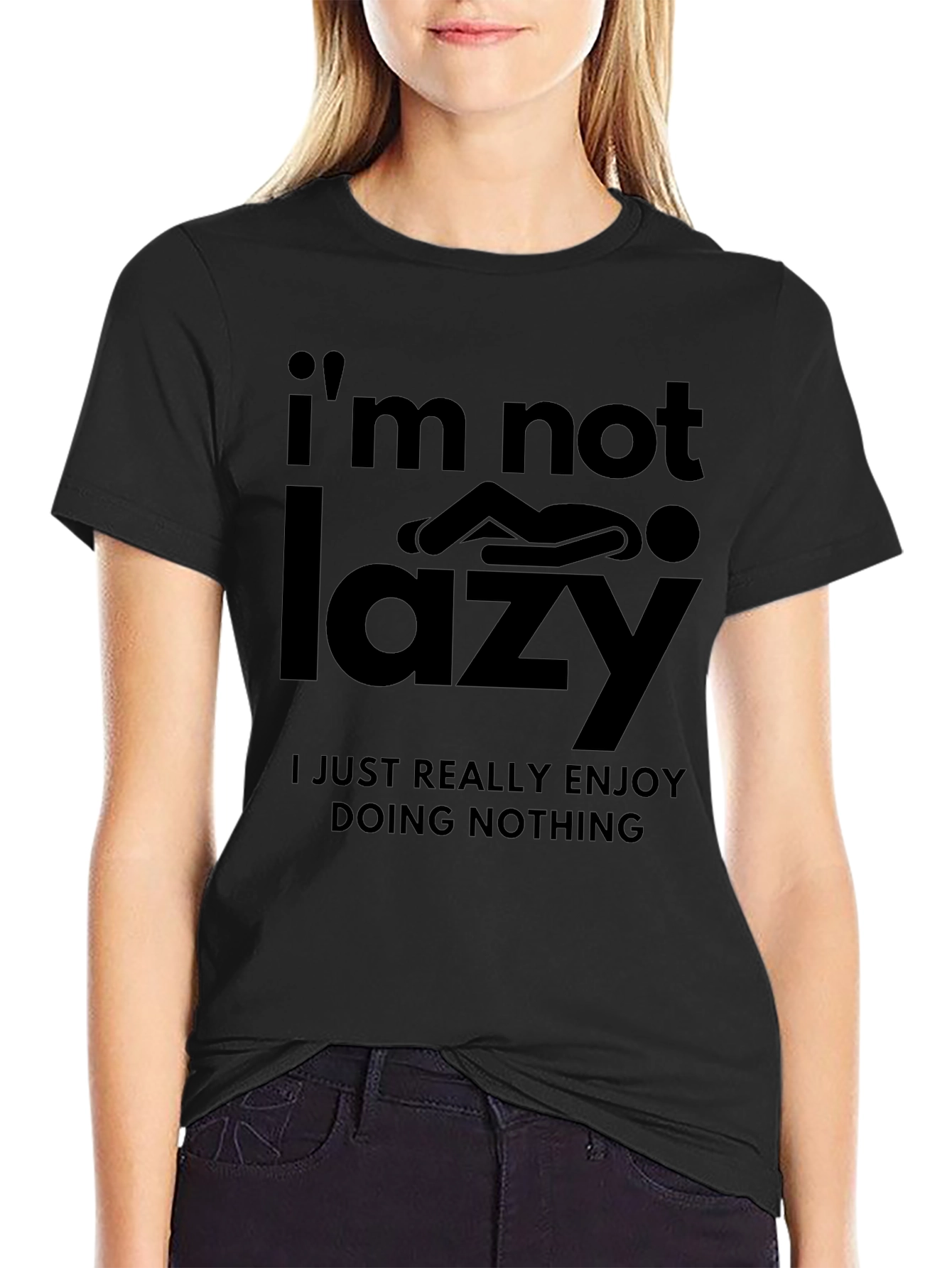Funny Im Not Lazy Graphic Print Black T-Shirt