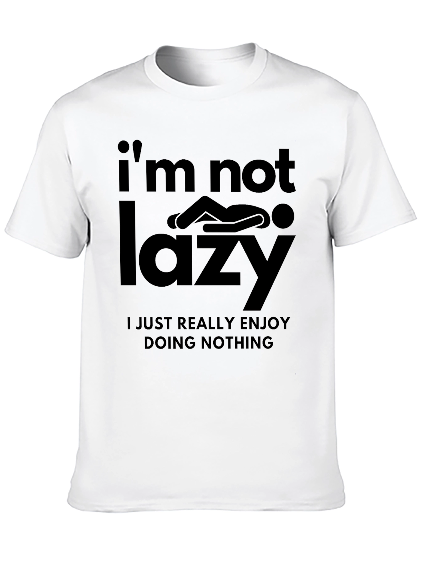 Funny Im Not Lazy Graphic Print Black T-Shirt