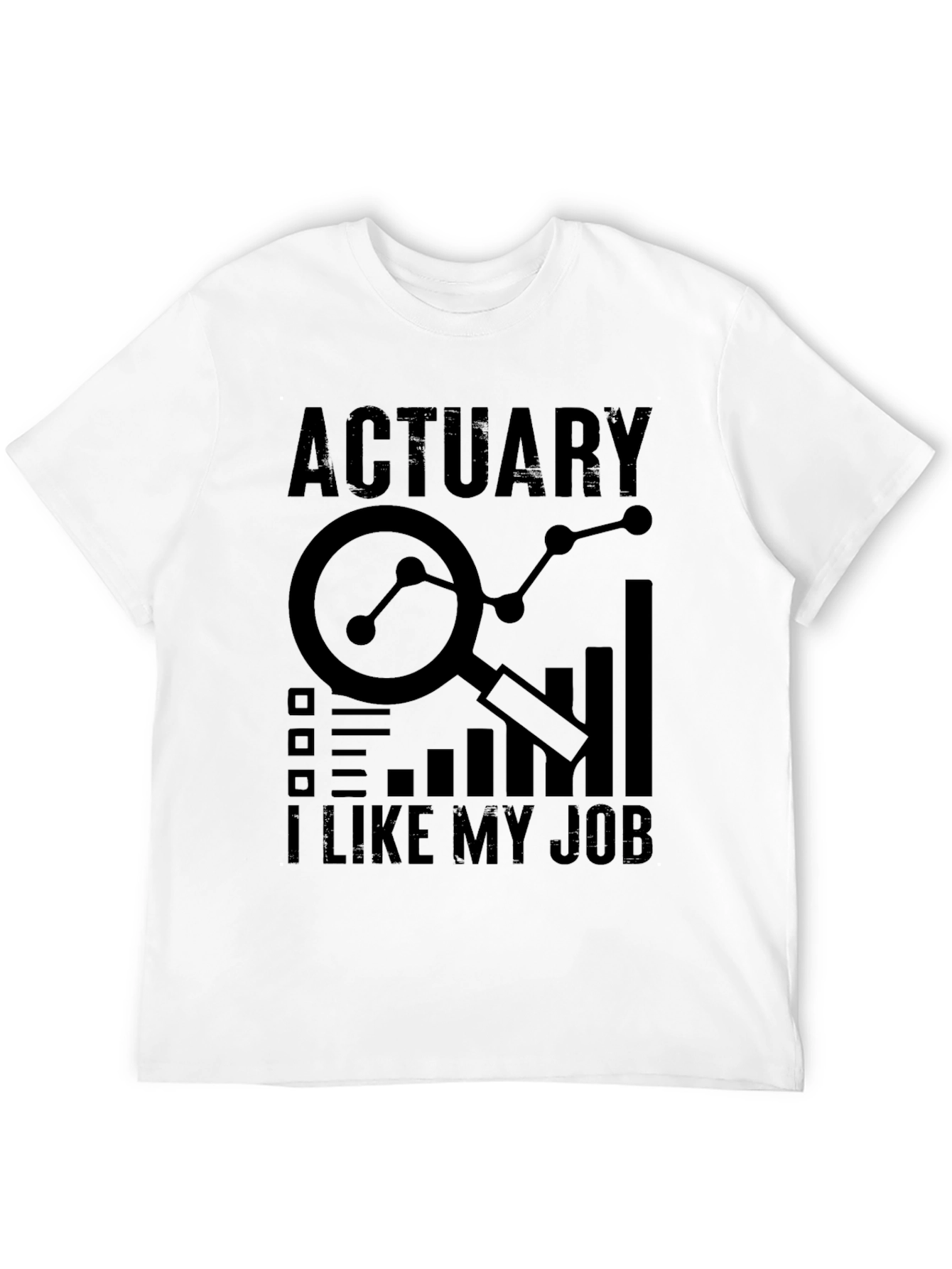 Actuary I Like My Job Black T-Shirt