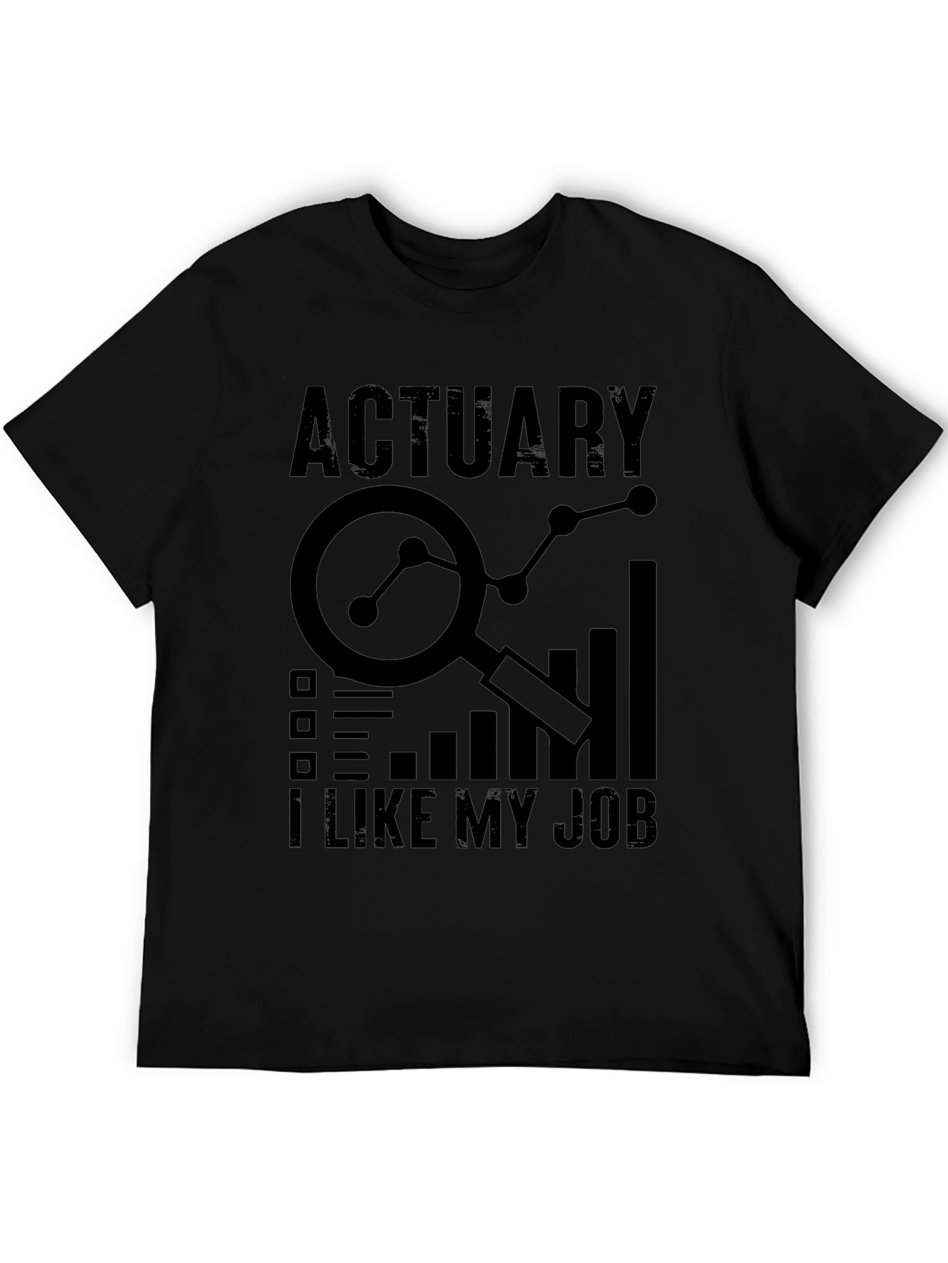 Actuary I Like My Job Black T-Shirt