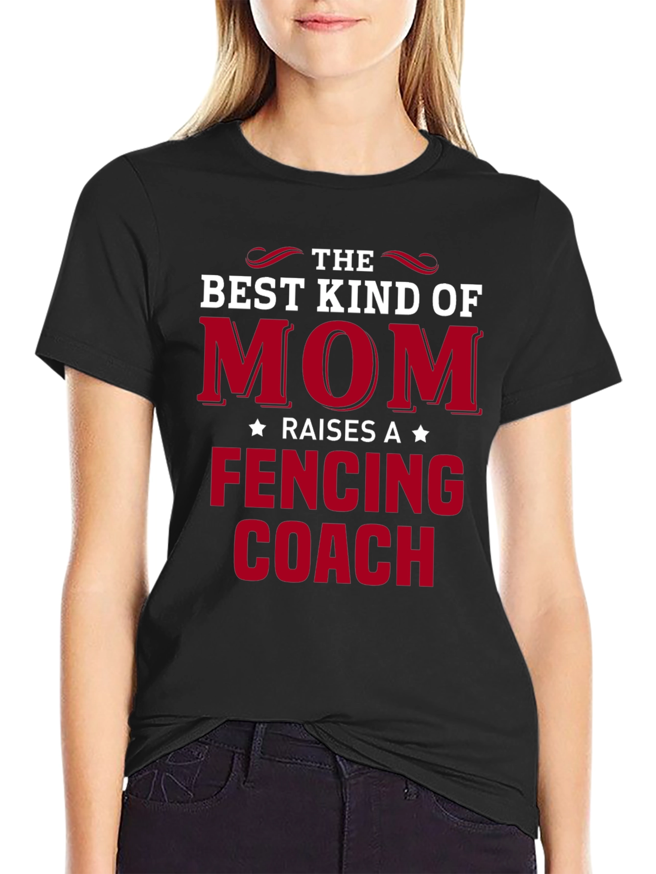 Best Kind of Mom Raises a Fencing Coach T-Shirt
