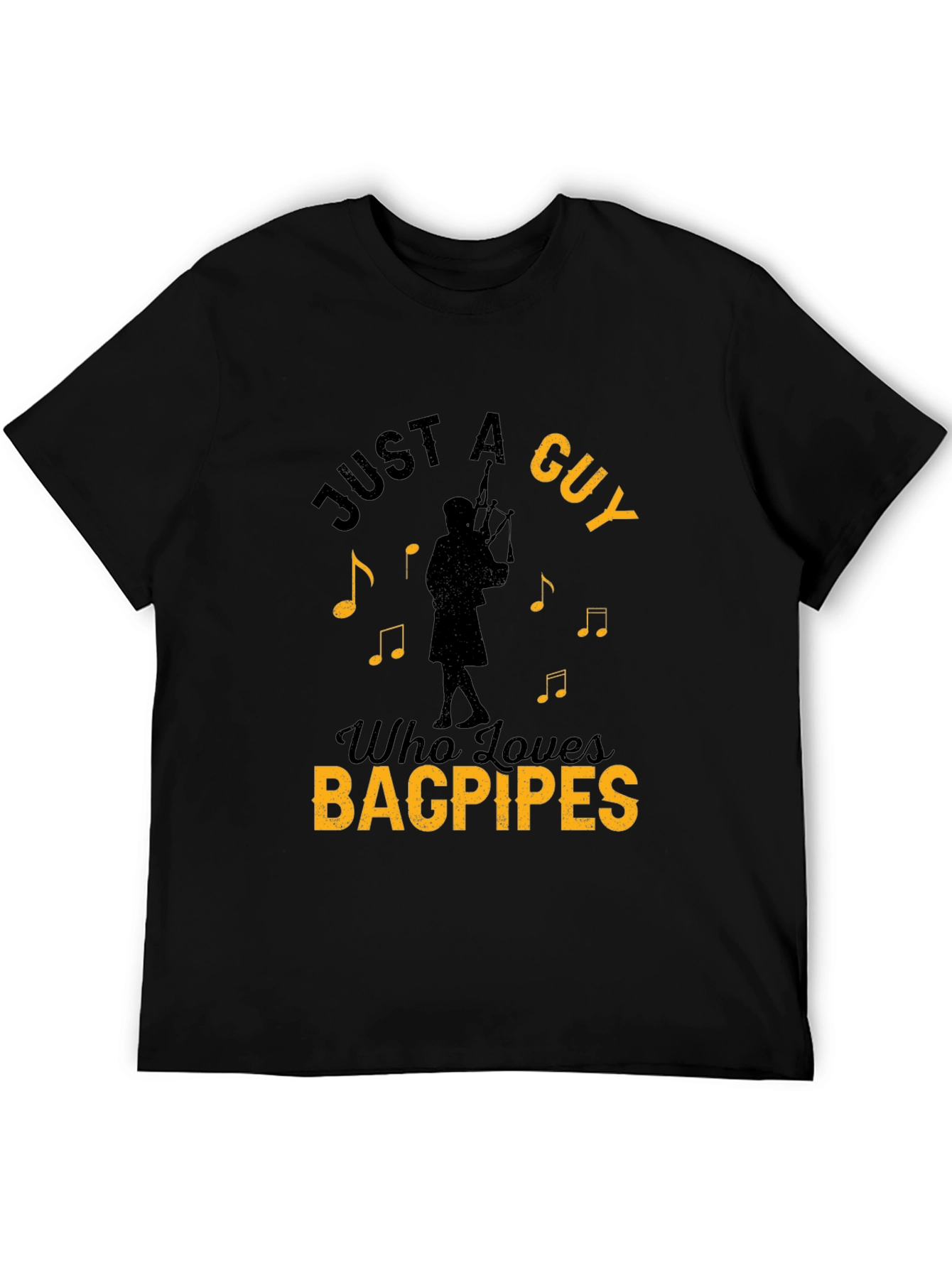 Just A Guy Who Loves Bagpipes Black T-Shirt